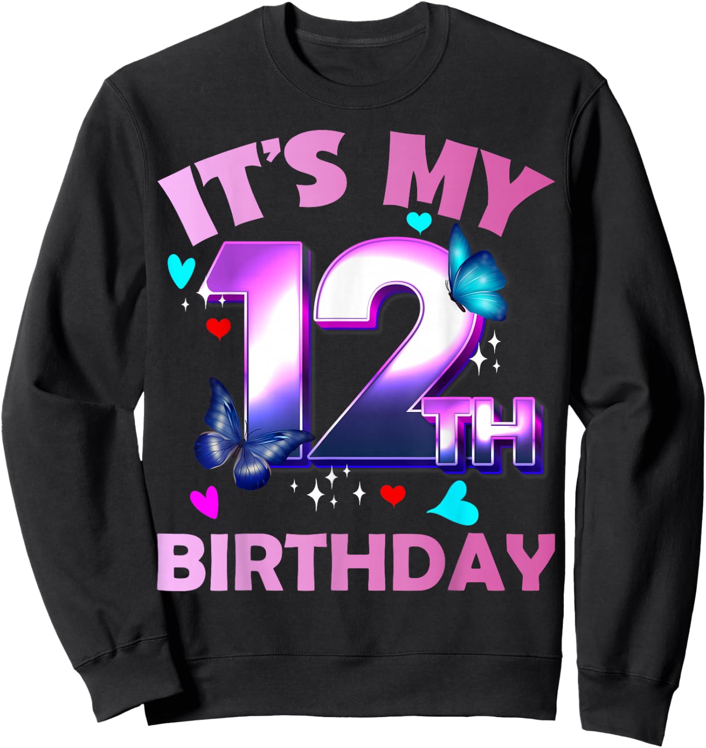 Butterflies - Girls and Boys - It´s My 12th Birthday Sweatshirt - Sweatshirt | Black