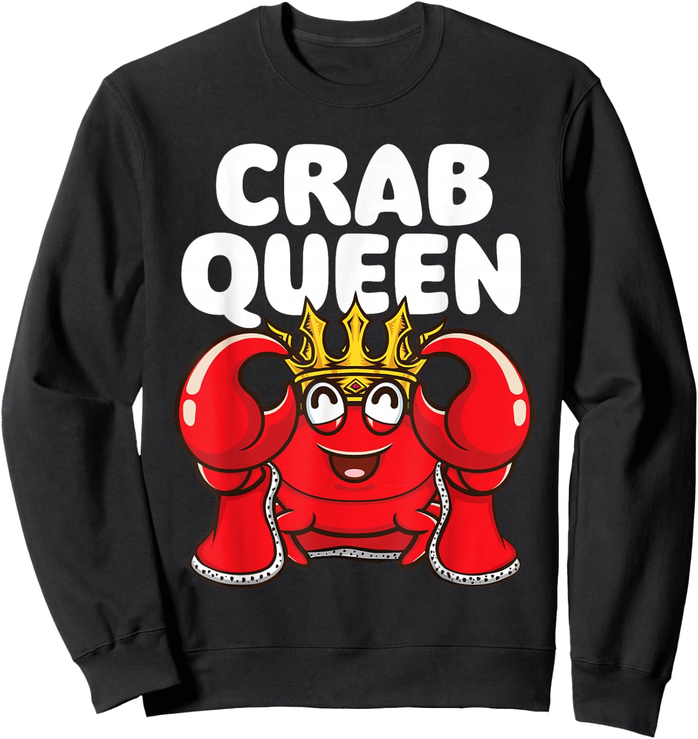 Crab Queen - Animal Whisperer Hunting Fishing Crustaceans Sweatshirt - Sweatshirt | Black