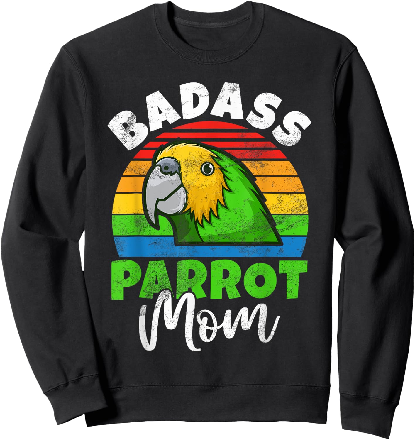 Badass Parrot Mom Sweatshirt - Sweatshirt | Black