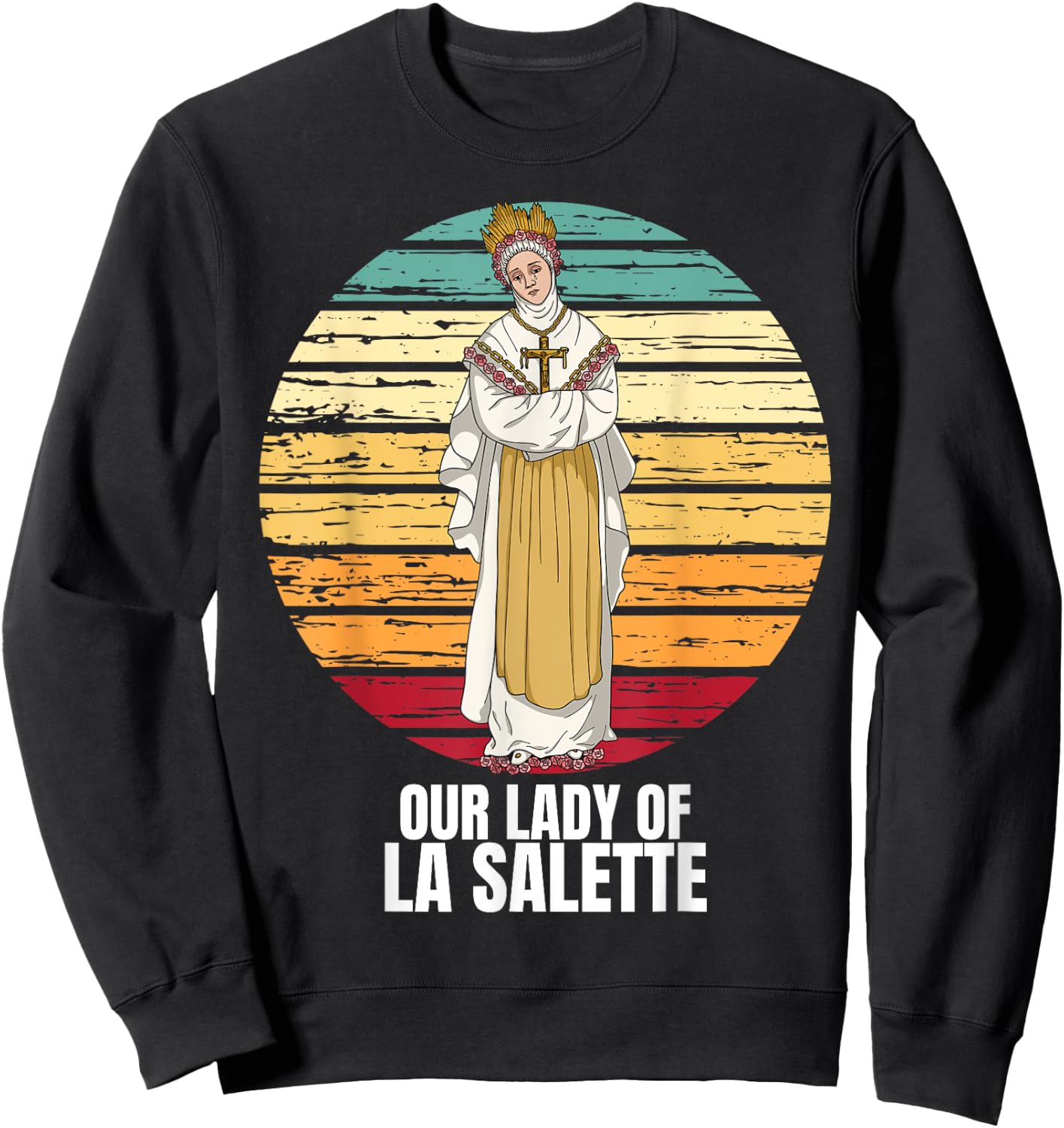Our Lady Of La Salette Marian Catholic Sweatshirt - Sweatshirt | Black