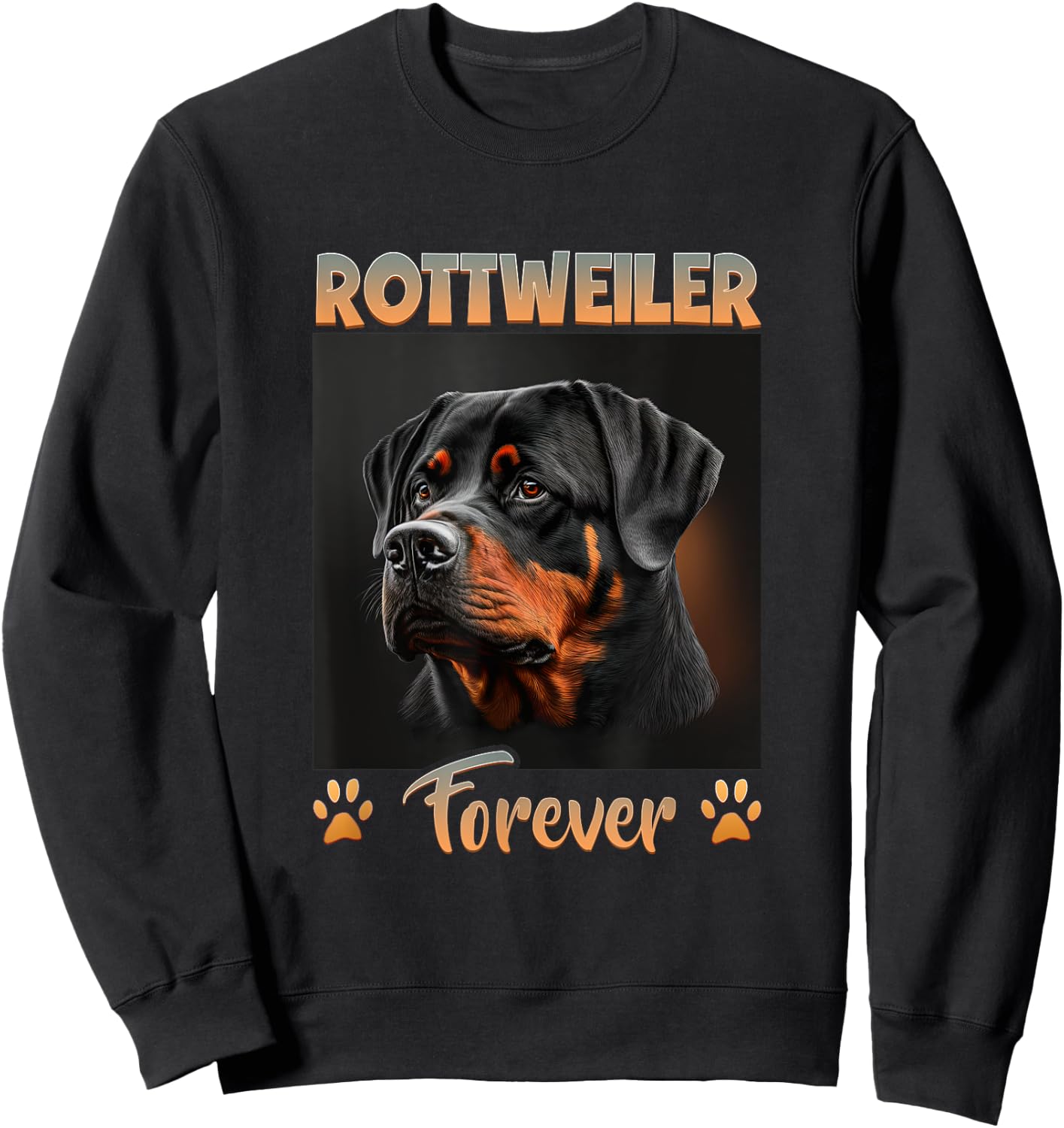 Rottweiler Dog Owner Rottweiler Forever Rottweiler Sweatshirt - Sweatshirt | Black