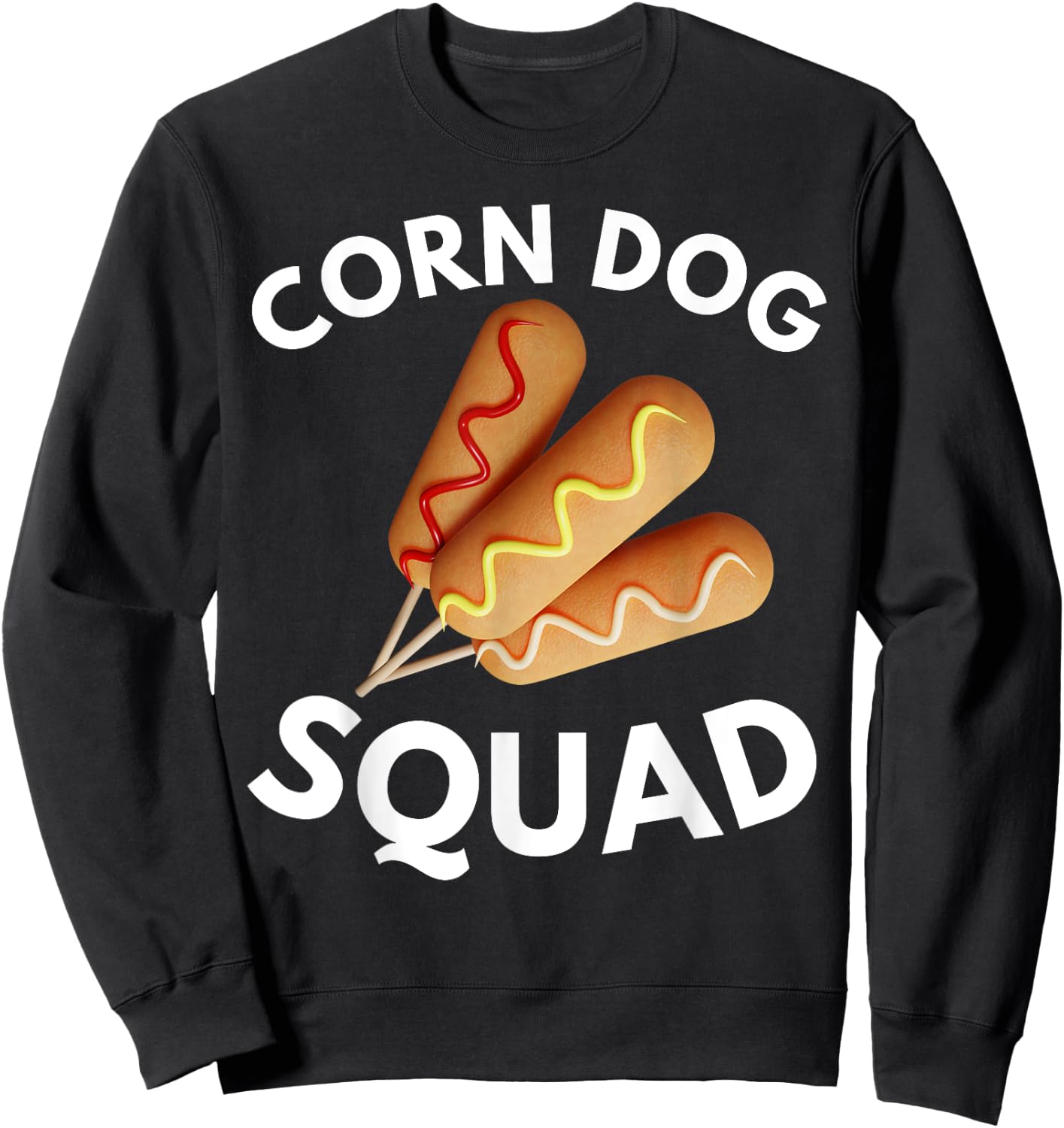 Corn Dog Squad Stick Cheesy Corn Dogs Corndog Man Stick Sweatshirt - Sweatshirt | Black