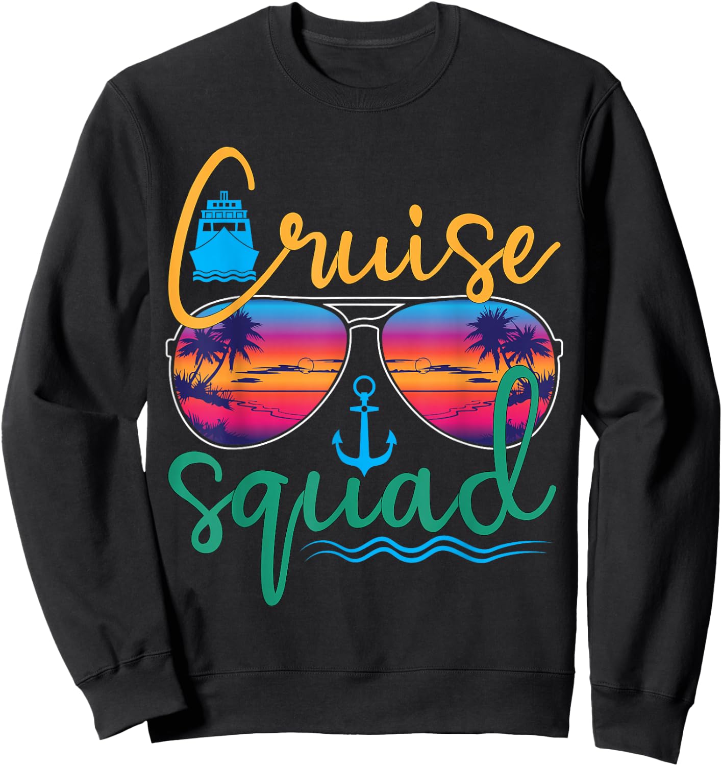 Cruise Squad 2025 Family Vacation Beach Matching Groupe Sweatshirt - Sweatshirt | Black