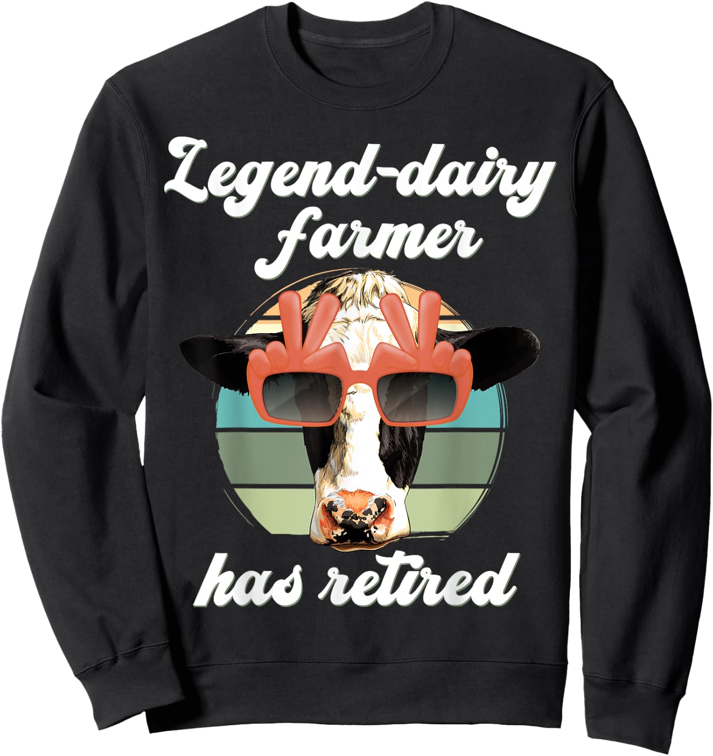 Legend Dairy Farmer has retired, Legendary Farmer Retirement Sweatshirt - Sweatshirt | Black