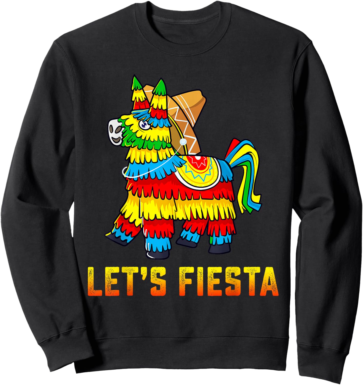 Let's Fiesta Pinata Cinco De Mayo Party Mexican Sweatshirt - Sweatshirt | Black
