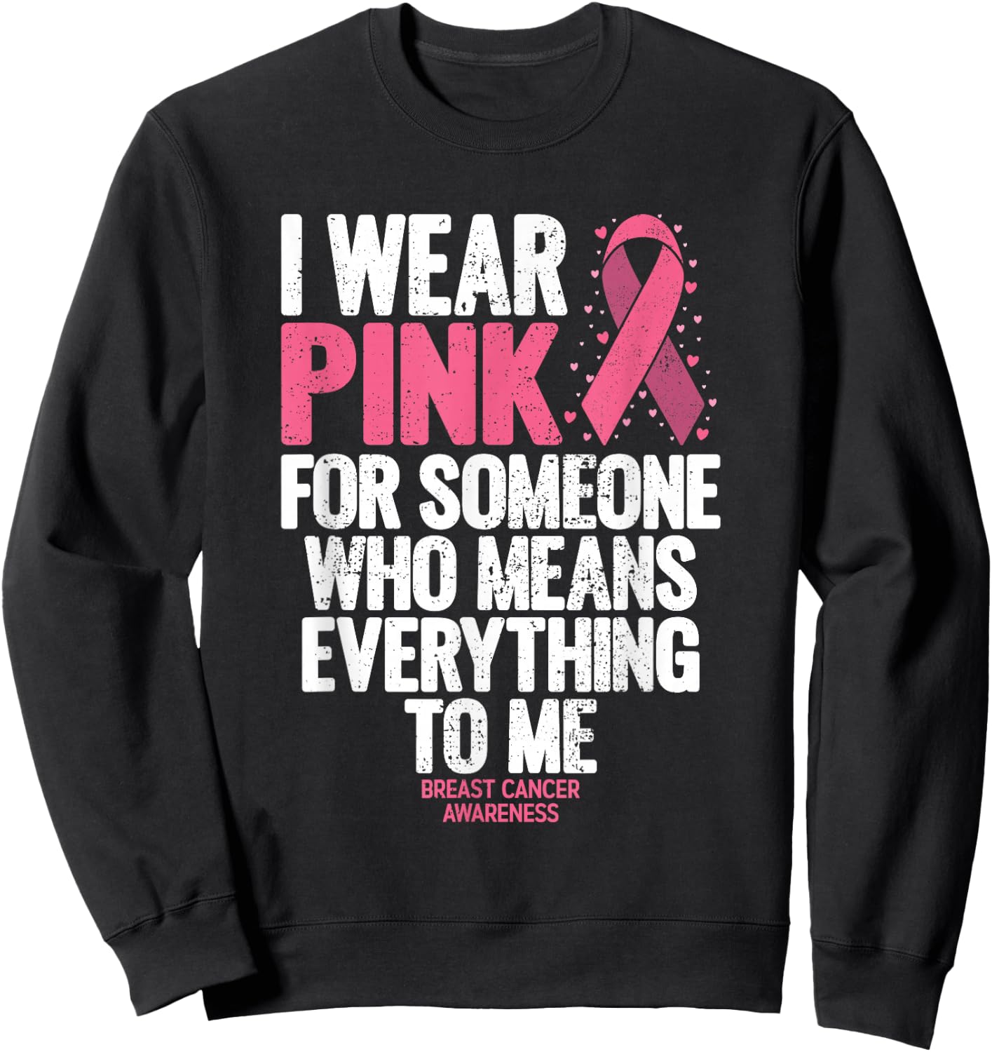 Breast Cancer Awareness Shirts for Family Breast Cancer Sweatshirt - Sweatshirt | Black