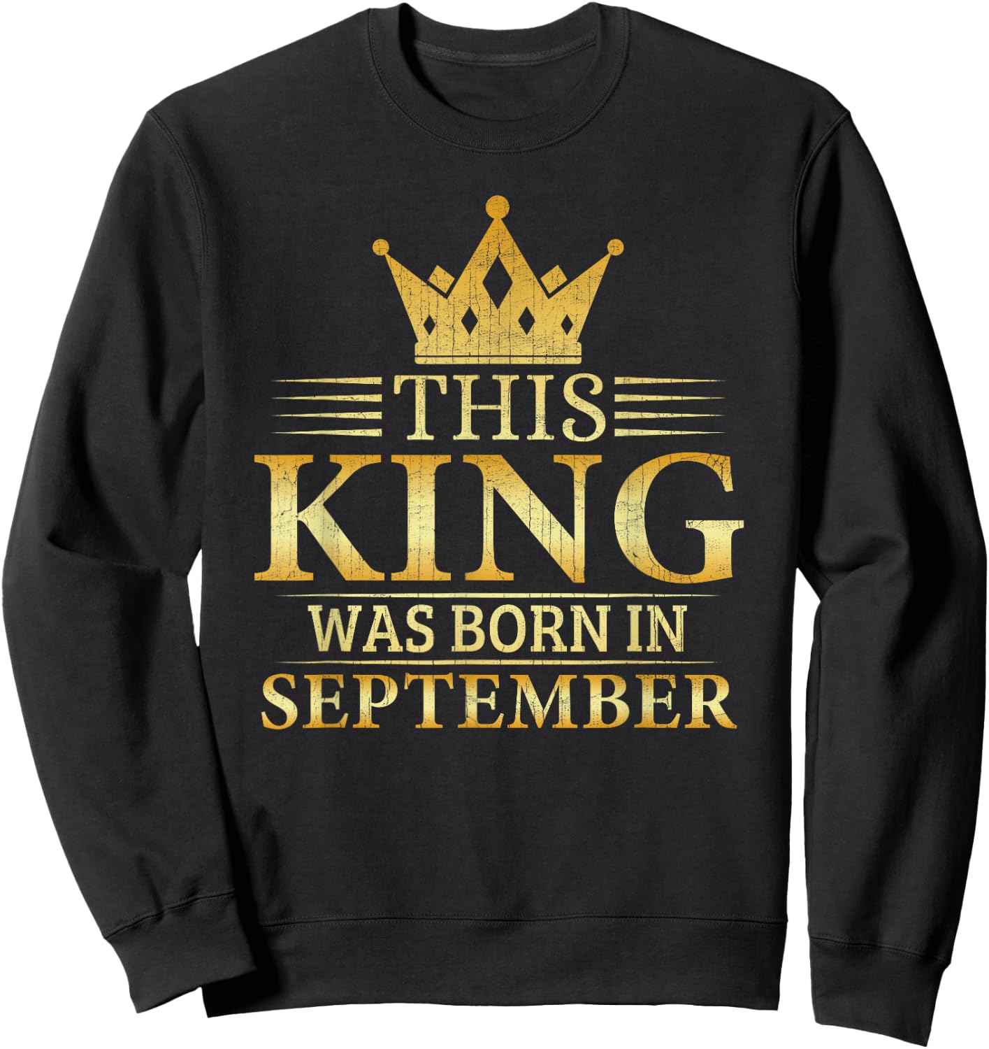 This King Was Born In September Boys Birthday Celebration Sweatshirt - Sweatshirt | Black