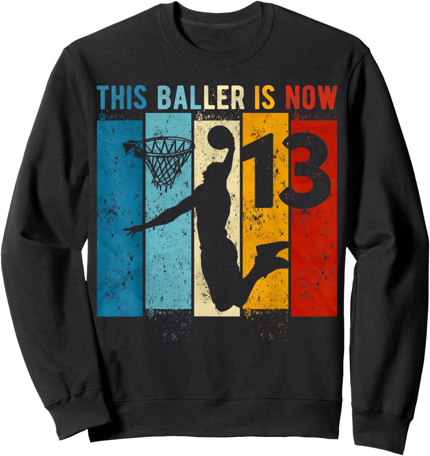 13 Year Old Basketball 13th Birthday Boy Sweatshirt - Sweatshirt | Black