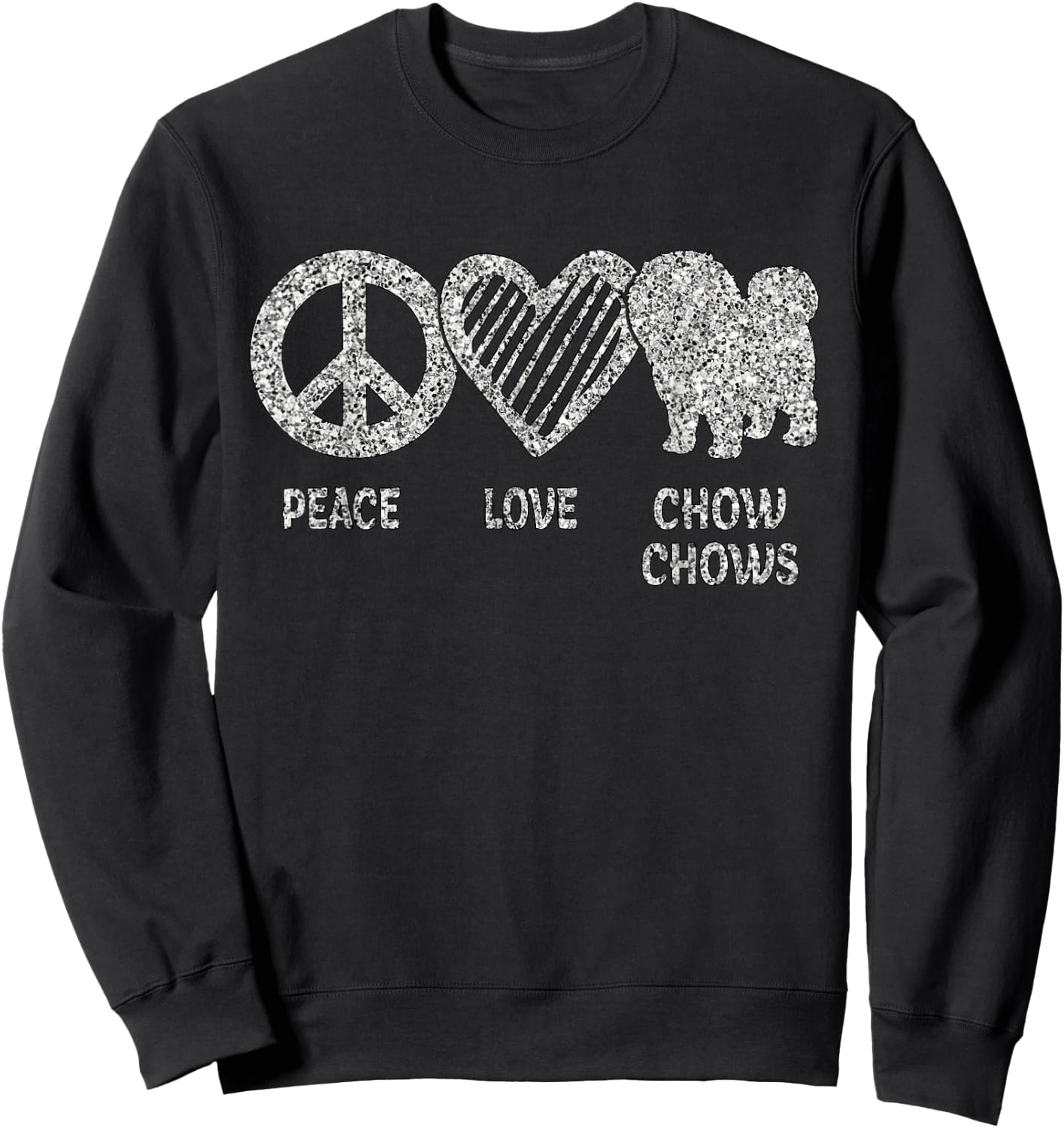 Peace Love Chow Chows Cute Peace Sign Dog Owner Lover Sweatshirt - Sweatshirt | Black