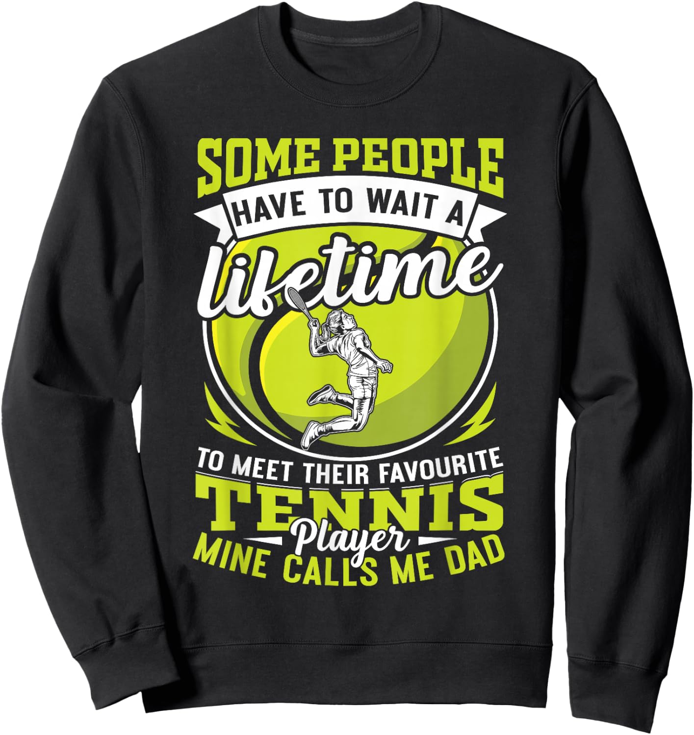 Tennis dad my favorite player calls me dad daughter girls Sweatshirt - Sweatshirt | Black