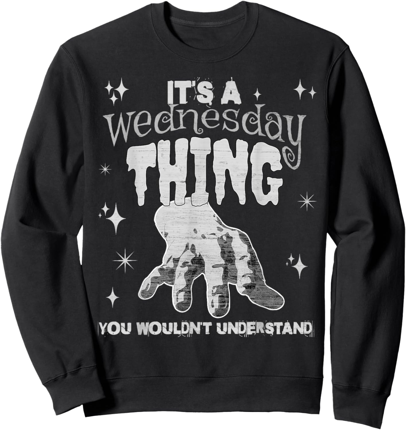 You Wouldn't Understand This Thing On A Gloomy Wednesday Sweatshirt - Sweatshirt | Black