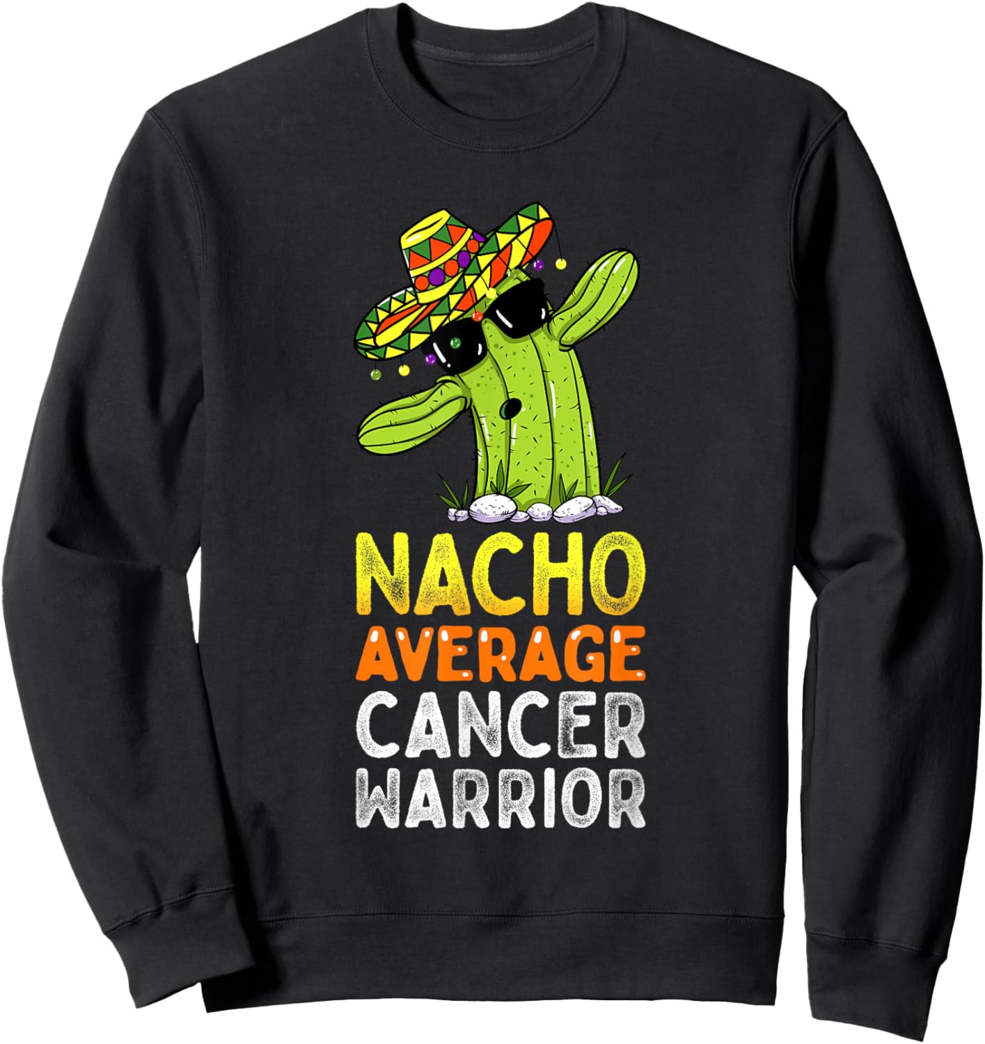Cancer Fighting Support Funny Cancer Fighter Warrior Sweatshirt - Sweatshirt | Black