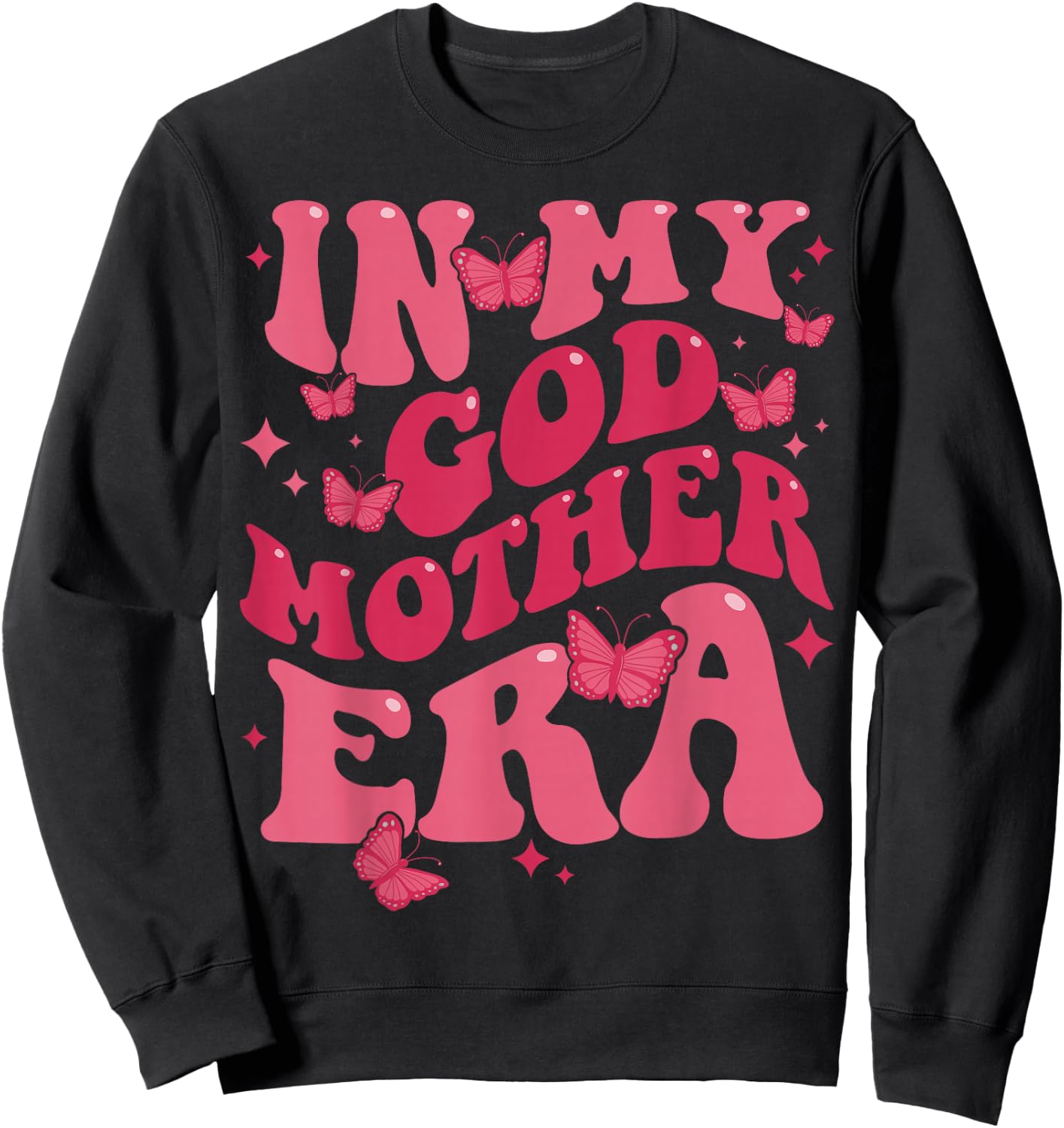 in My Godmother Era Baby Announcement for Mom Mother's Day Sweatshirt - Sweatshirt | Black
