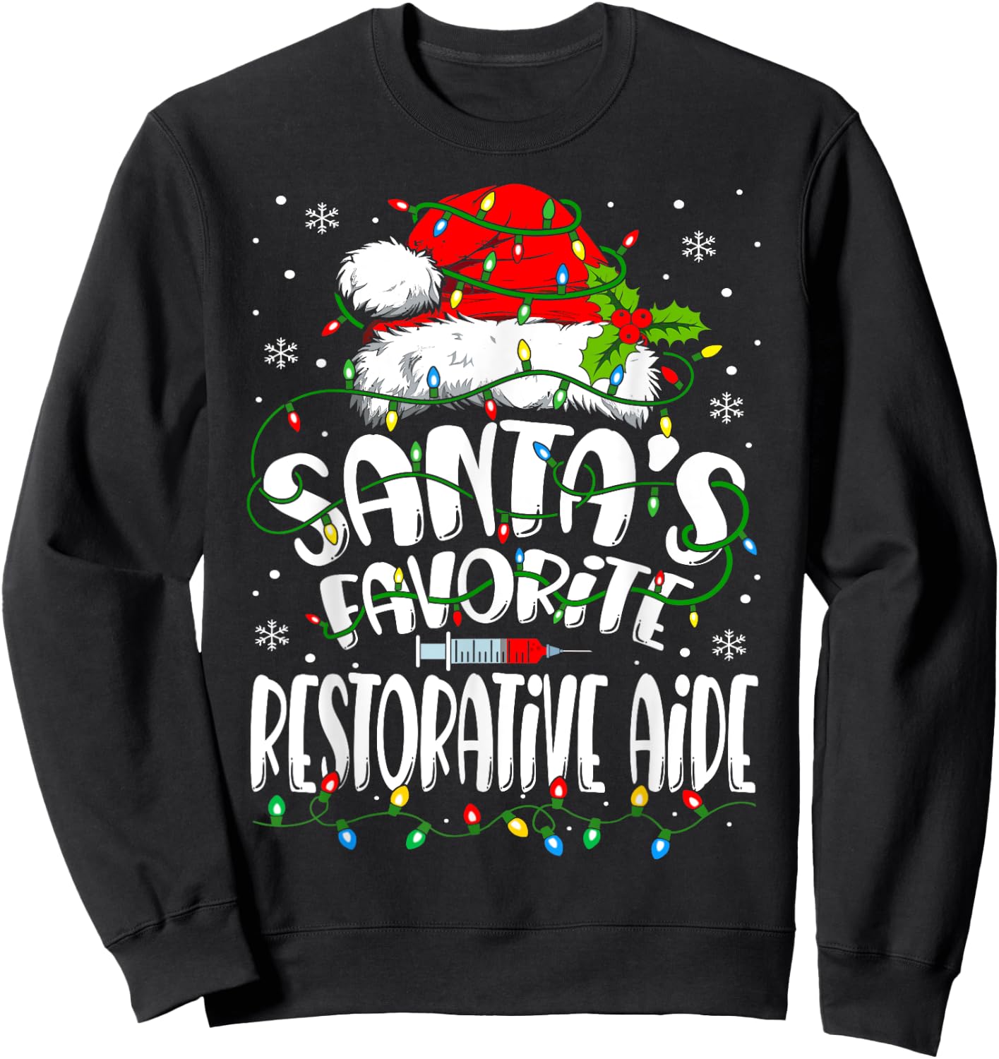 Santa Favorite Restorative Aide Christmas RN Nurse Sweatshirt - Sweatshirt | Black