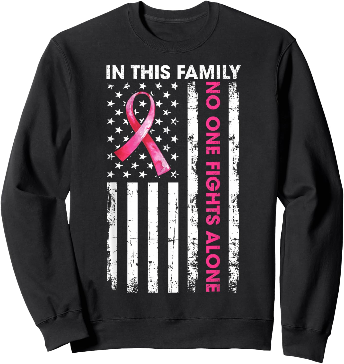 in This Family No One Fight Alone Breast Cancer Awareness Sweatshirt - Sweatshirt | Black