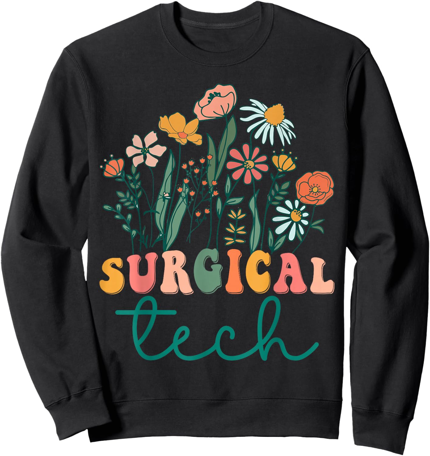 Groovy Wildflower Surgical Tech Sweatshirt - Sweatshirt | Black