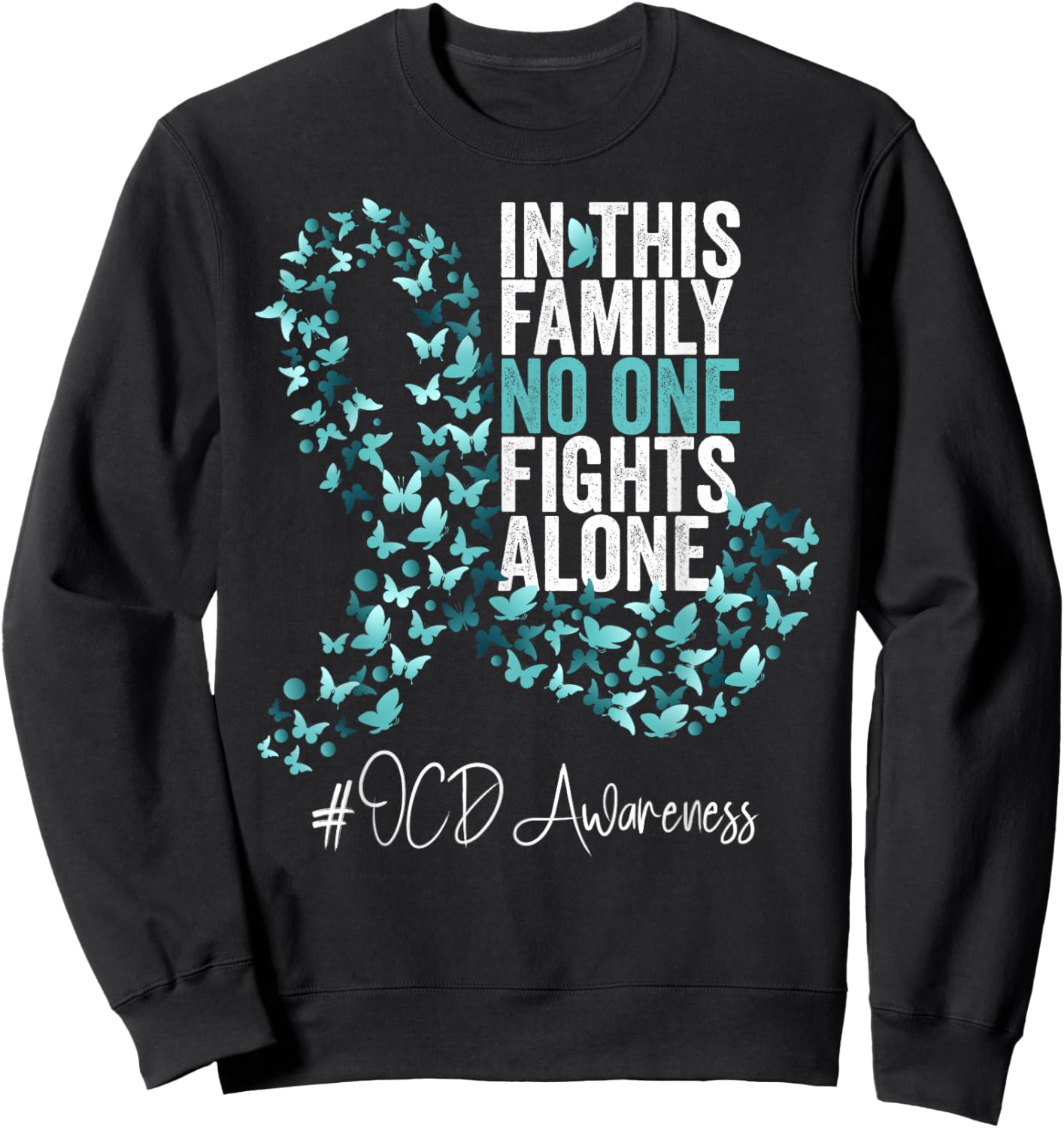 OCD Awareness Month Teal Ribbon Sweatshirt - Sweatshirt | Black