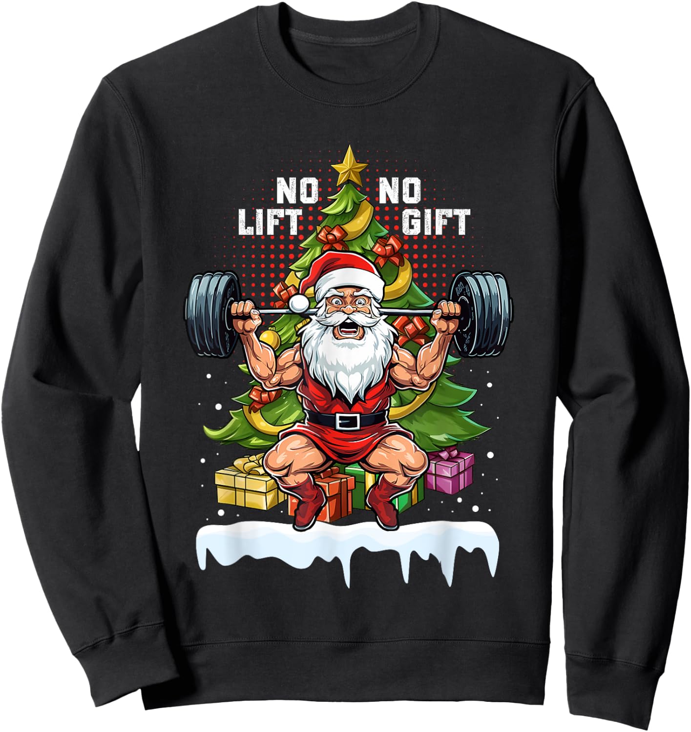 No Lift No Gift Santa Claus Christmas Gym Bodybuilding Funny Sweatshirt - Sweatshirt | Black