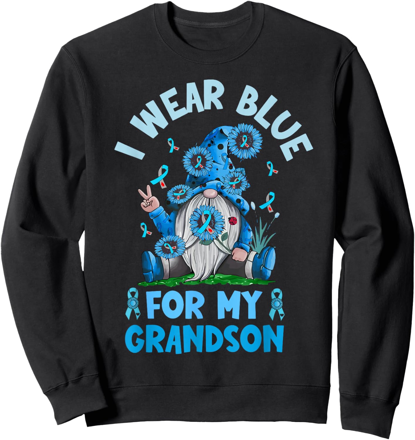 I Wear Blue For My Grandson Type 1 T1D Diabetes Awareness Sweatshirt - Sweatshirt | Black