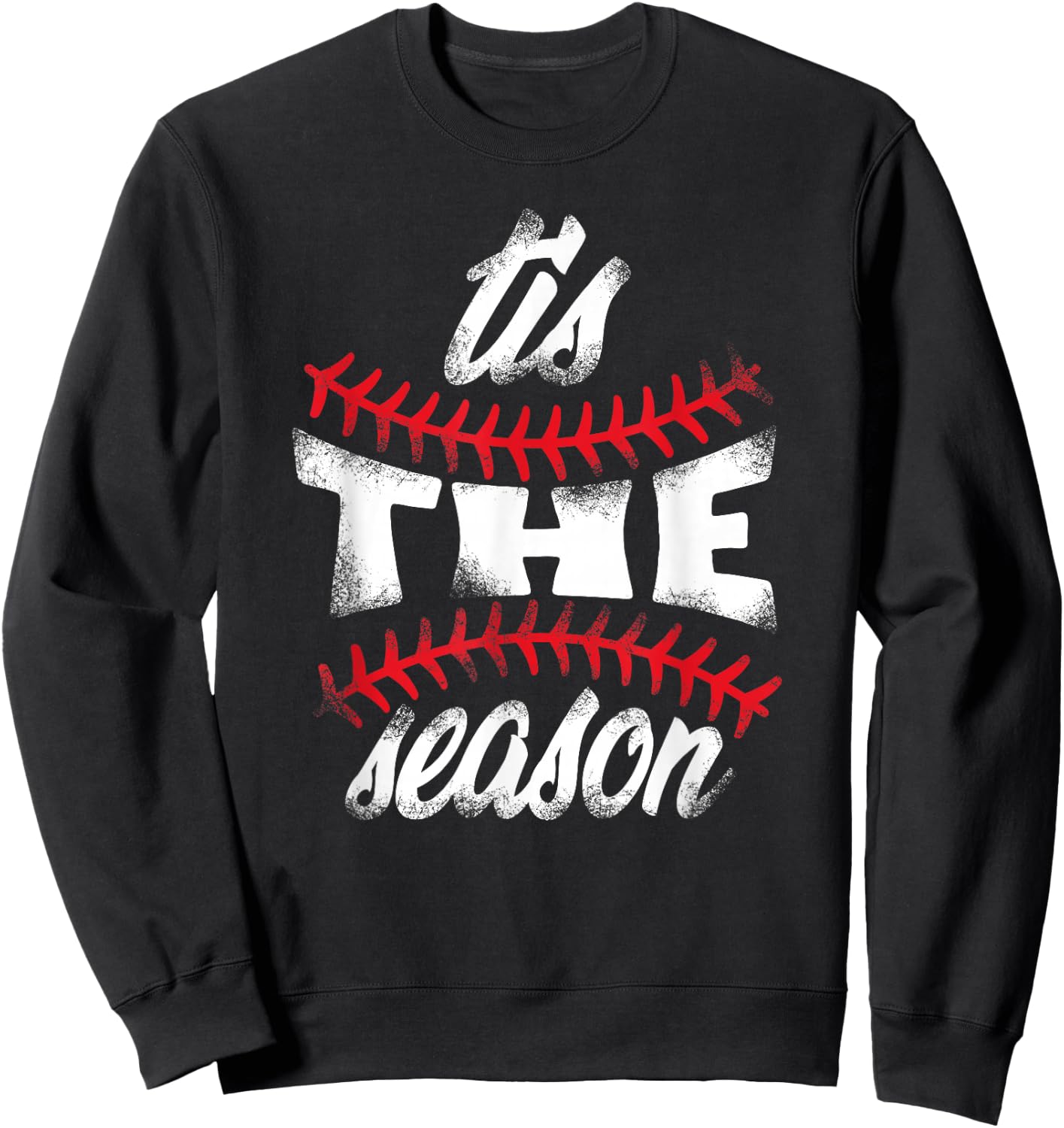 Baseball Fans "tis the season" Baseball Lovers Favorite Game Sweatshirt - Sweatshirt | Black
