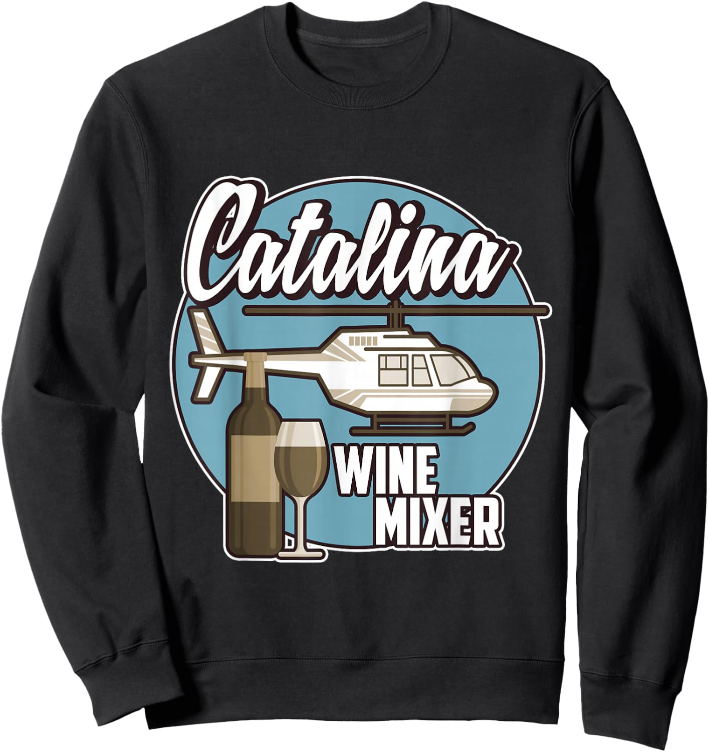 Catalina Wine Mixer - Great Wine and Music Sweatshirt - Sweatshirt | Black