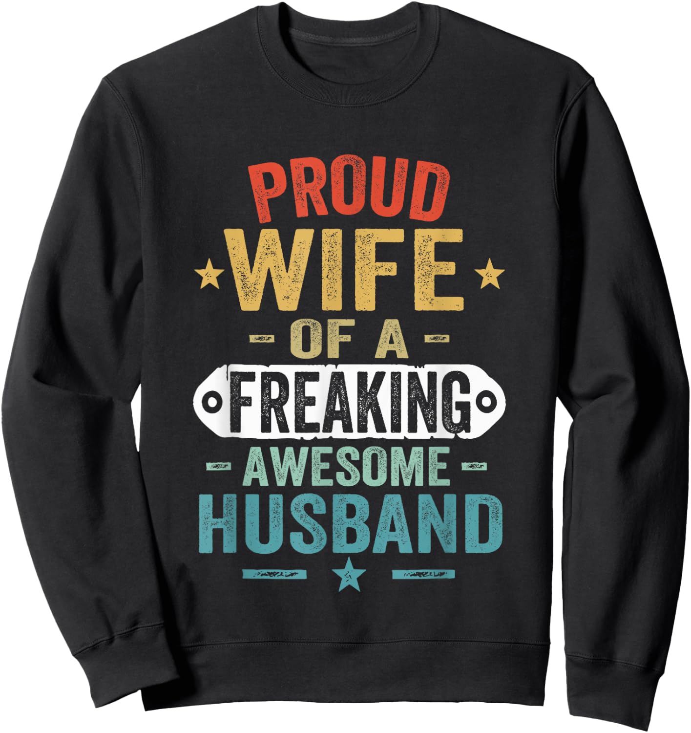 Vintage Proud Wife Of A Freaking Awesome Husband Sweatshirt - Sweatshirt | Black