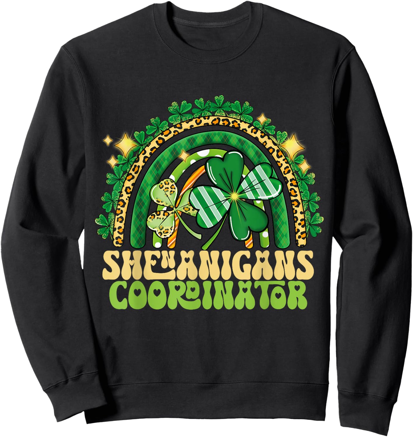 Shenanigans Coordinator Rainbow Teacher St Patricks Day Sweatshirt - Sweatshirt | Black