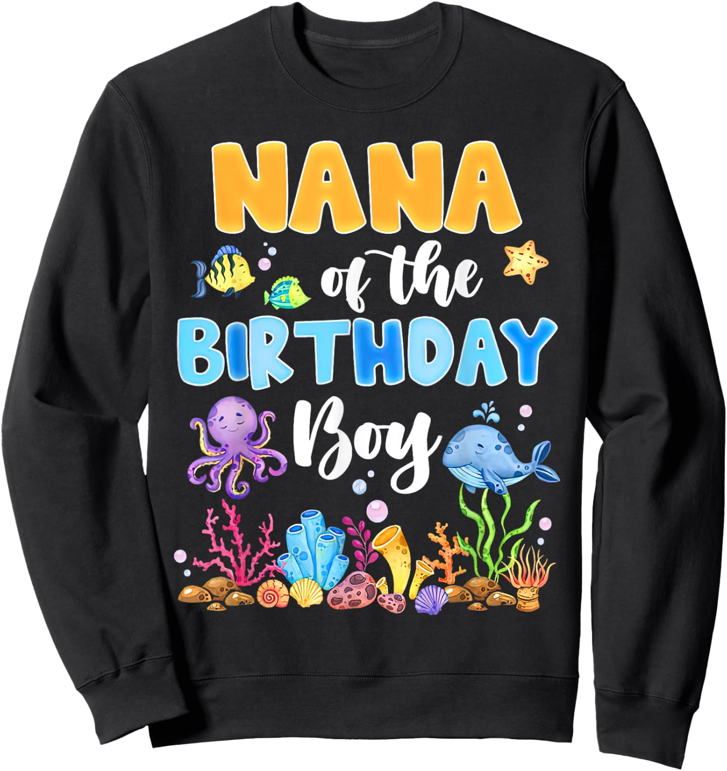 Nana Of The Birthday Boy Aquarium Sea Animals Matching Sweatshirt - Sweatshirt | Black