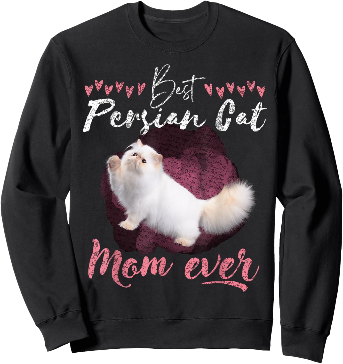 Persian Cat lover best Persian Cat Mom ever Persian Cat Women Sweatshirt - Sweatshirt | Black