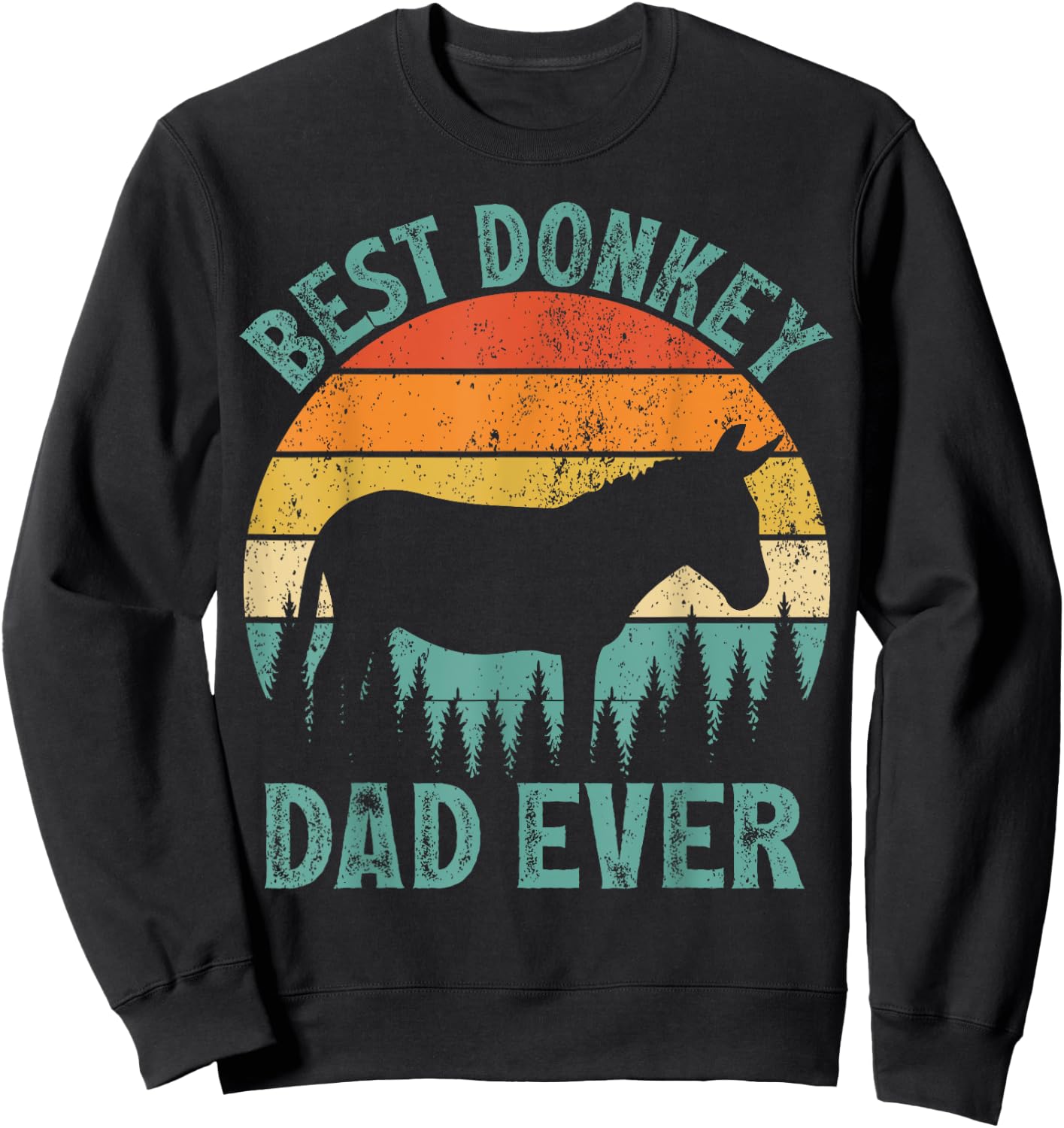 Funny Donkey Vintage Best Donkey Dad Ever Father's Day Sweatshirt - Sweatshirt | Black