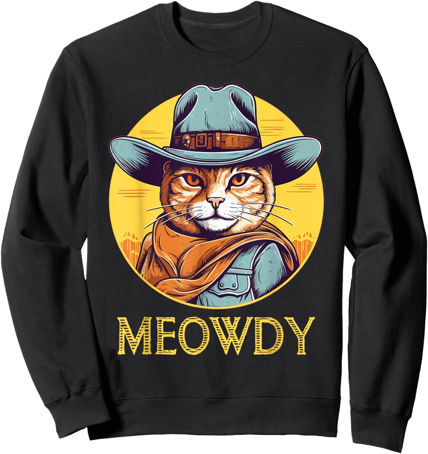 Cat Cowboy Cowgirl Women Men Kid Halloween Meow Howdy Meowdy Sweatshirt - Sweatshirt | Black