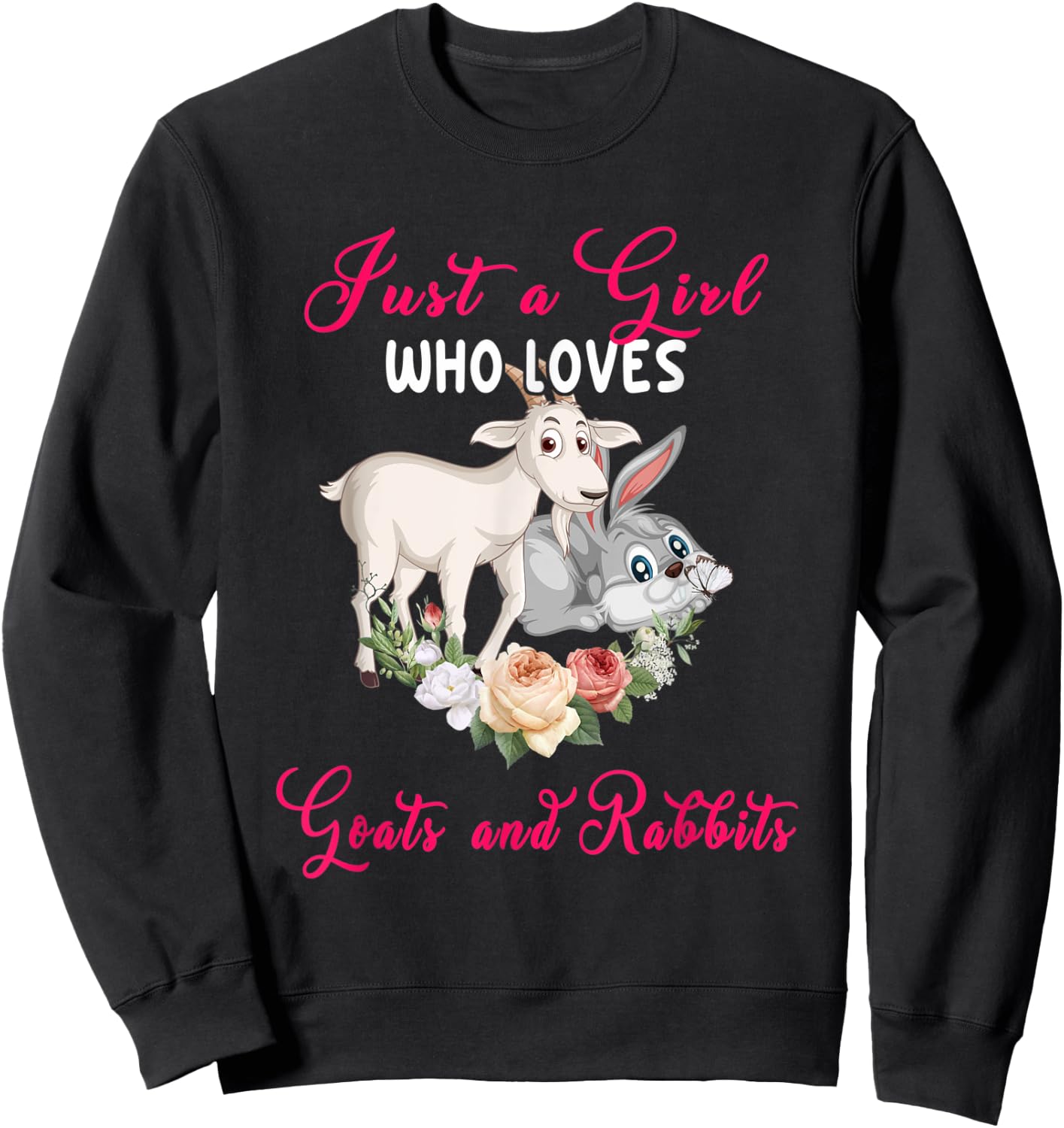 Just A Girl Who Loves Goats And Rabbits Floral Farm Animals Sweatshirt - Sweatshirt | Black