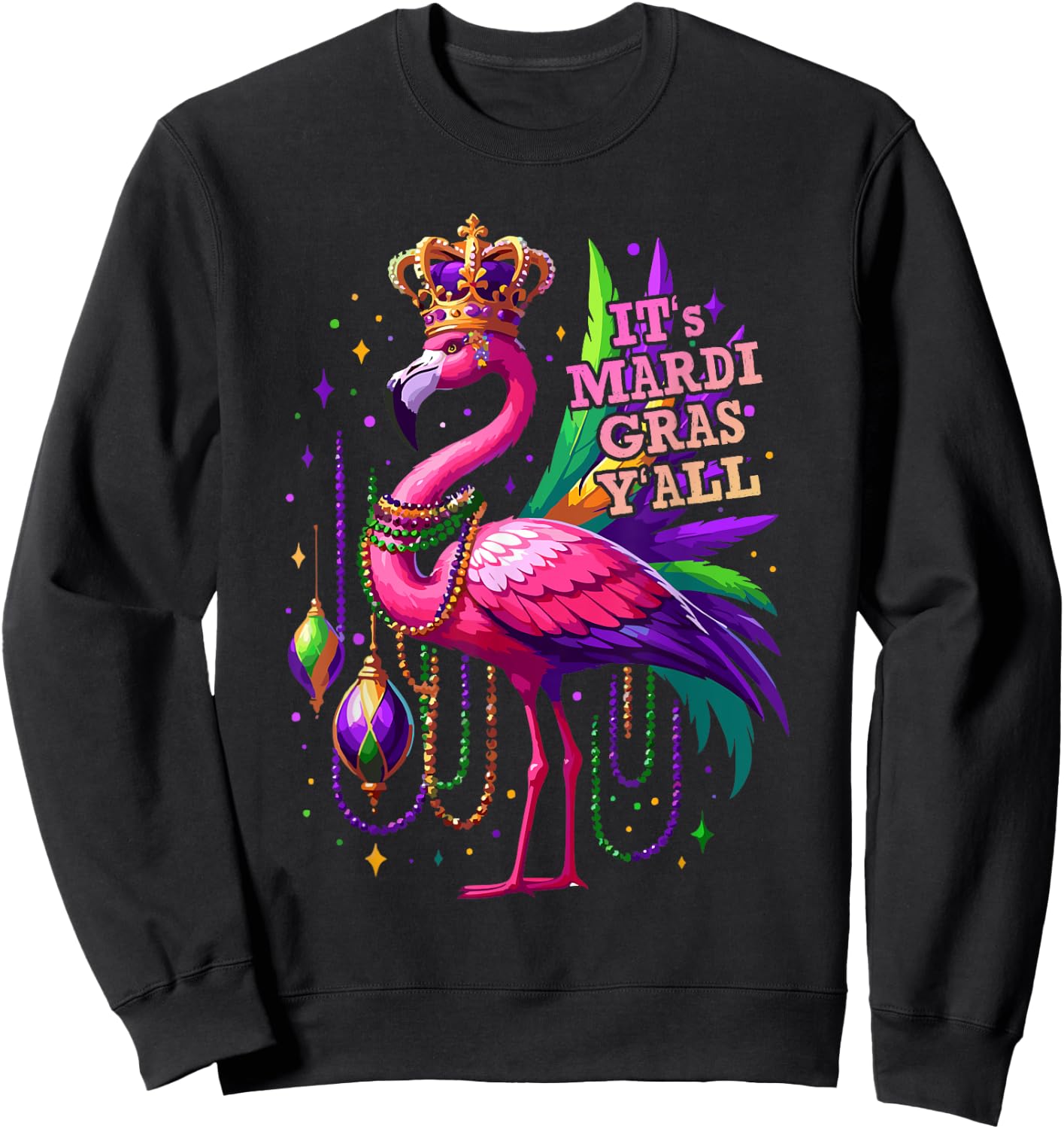 Its Mardi Gras Y'all Flamingo Costume Girls Women Mardi Gras Sweatshirt - Sweatshirt | Black