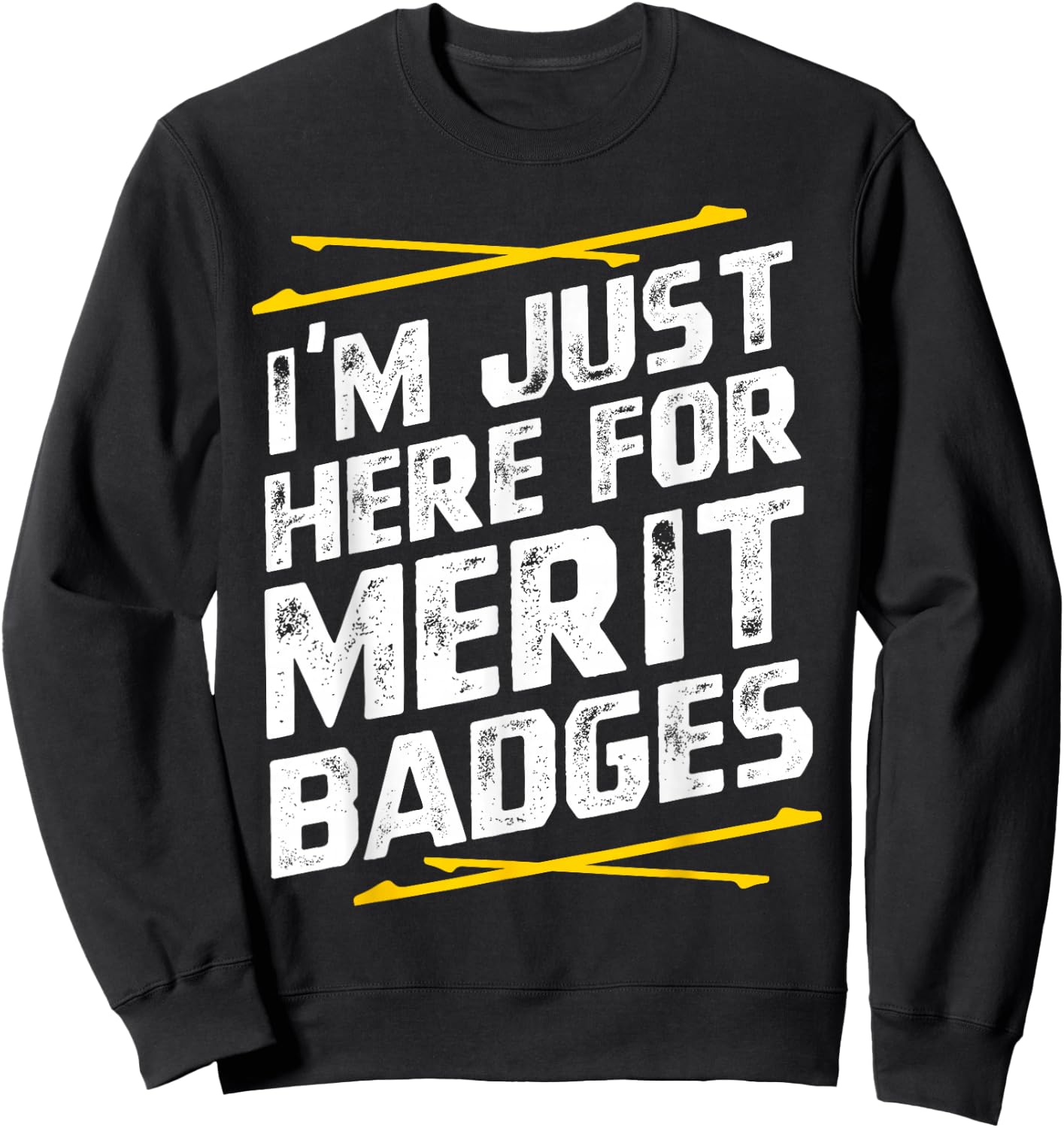 Im just here for merit badges - Scouting Sweatshirt - Sweatshirt | Black