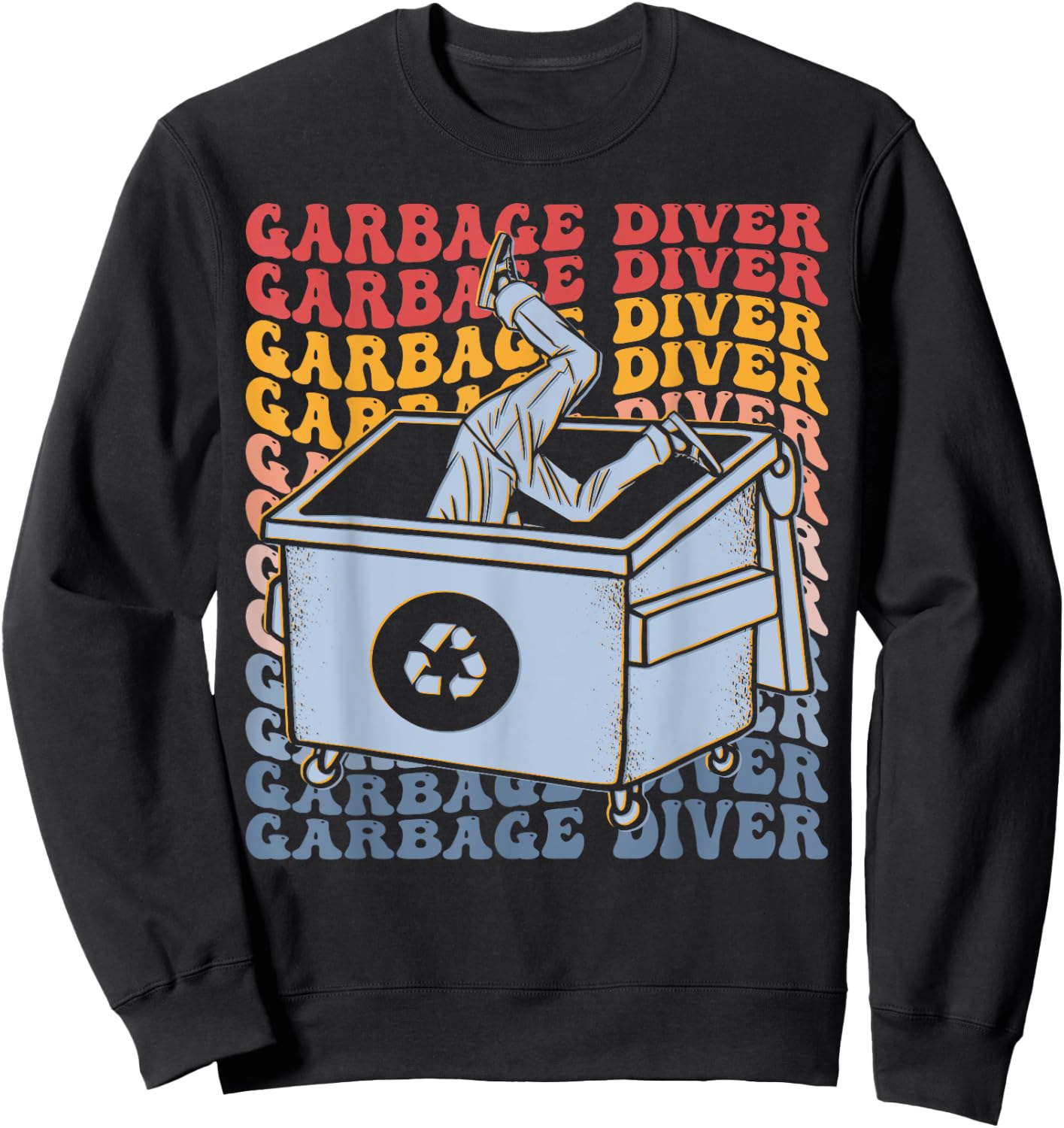 Garbage Diver Groovy Dumpster Diving Trash Picker Sweatshirt - Sweatshirt | Black