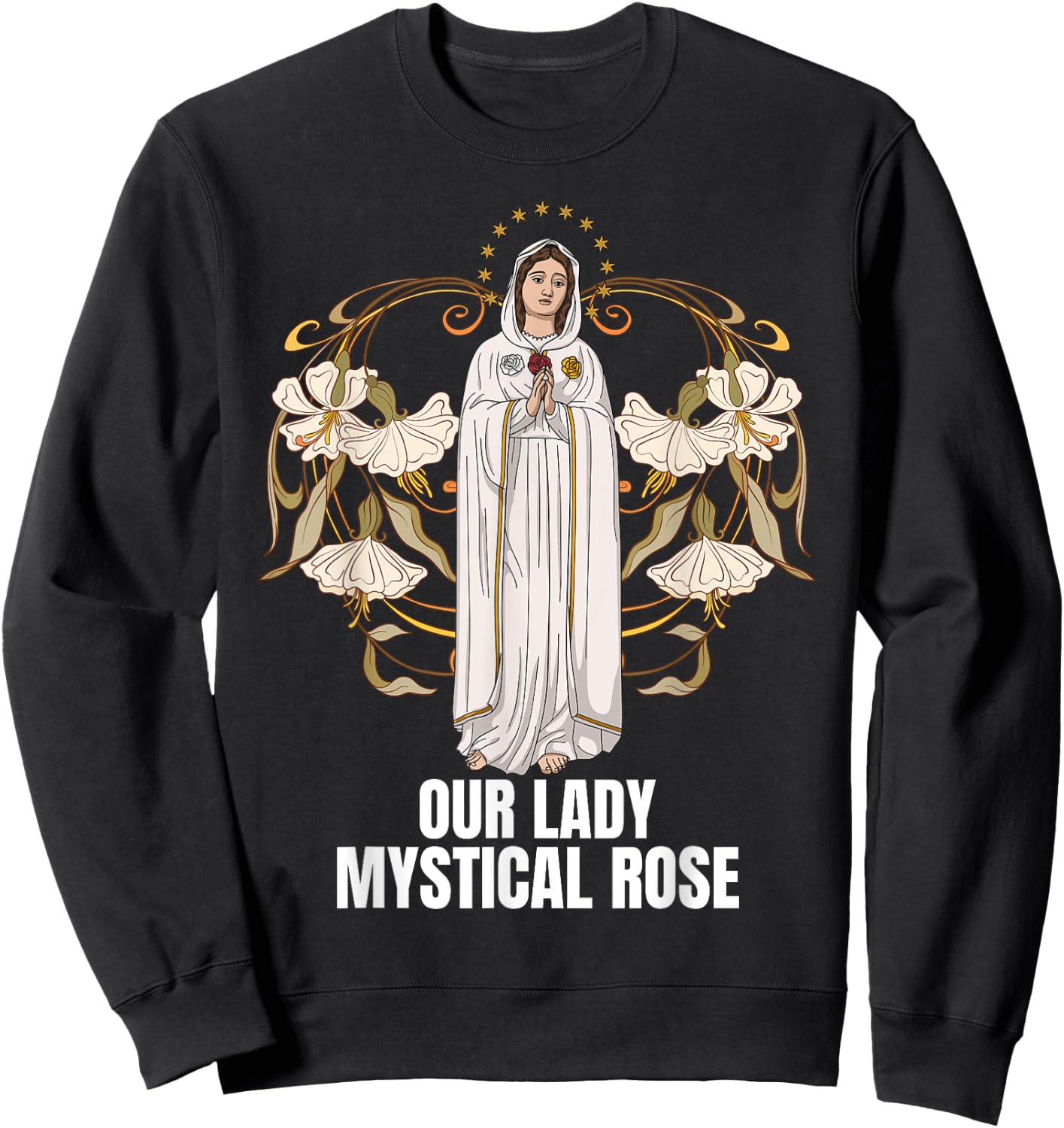 Our Lady Mystical Rose Marian Catholic Sweatshirt - Sweatshirt | Black