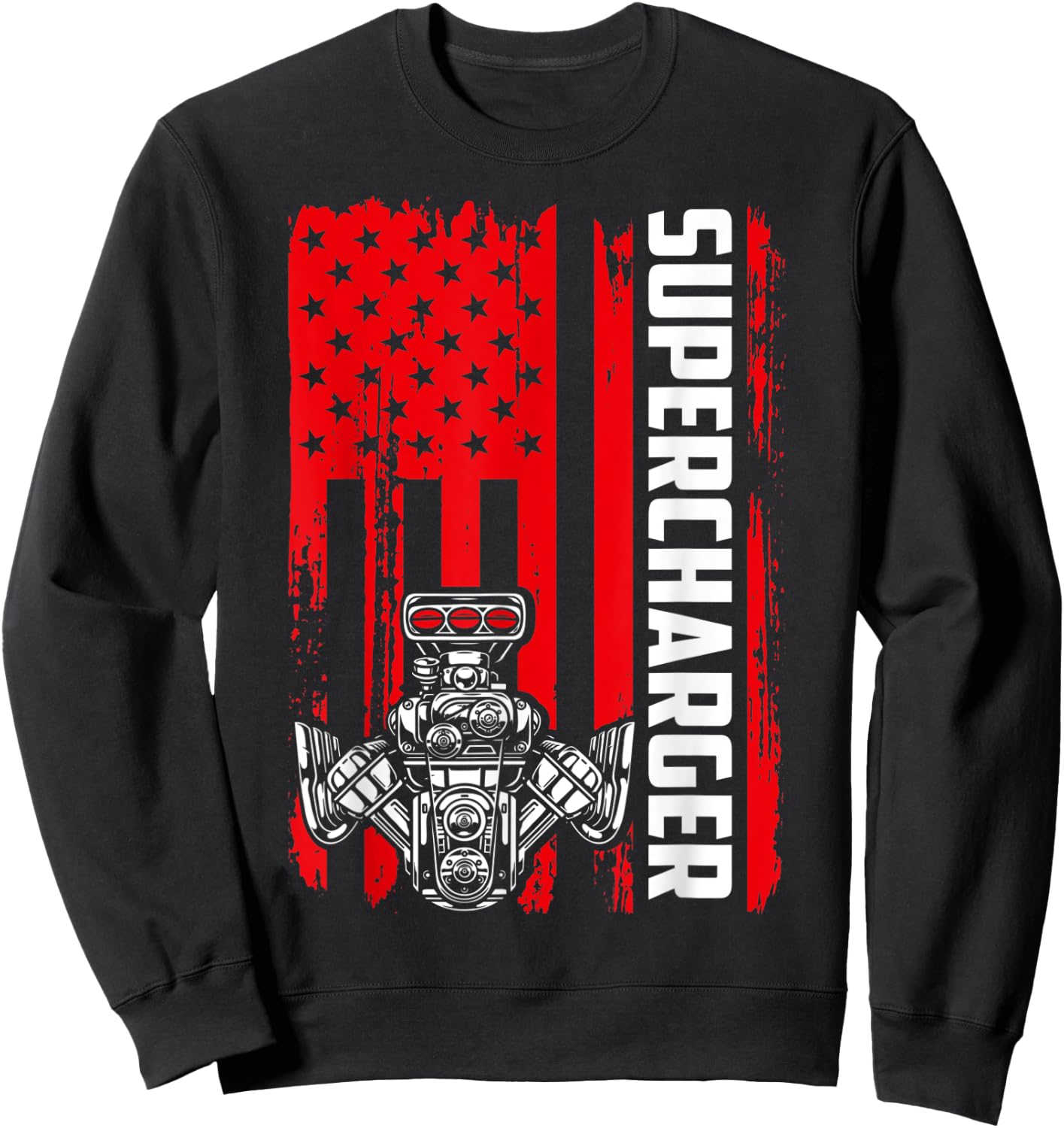Supercharger Flag July 4th Drag Racing Muscle Car Horsepower Sweatshirt - Sweatshirt | Black