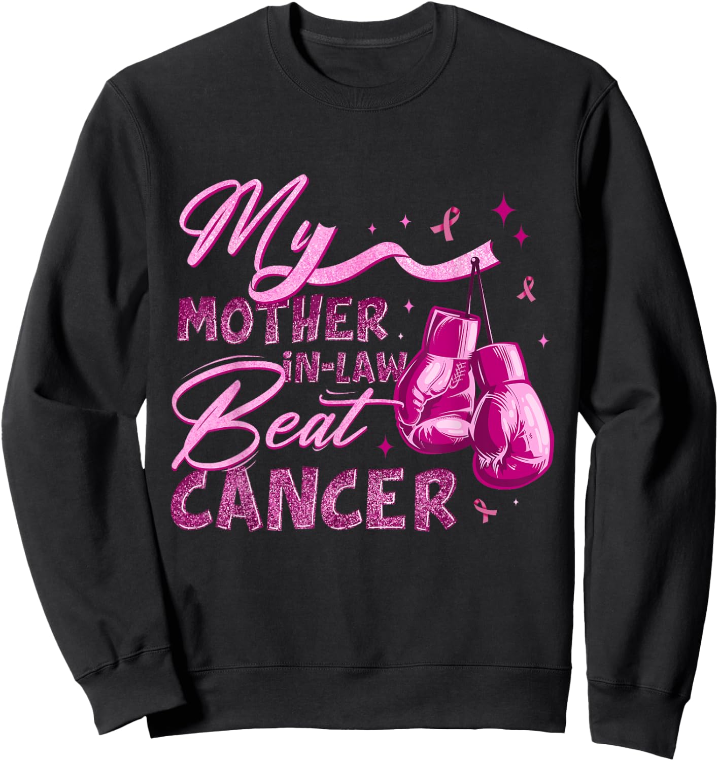 My Mother-in-law Beat Cancer Breast Cancer Awareness Sweatshirt - Sweatshirt | Black