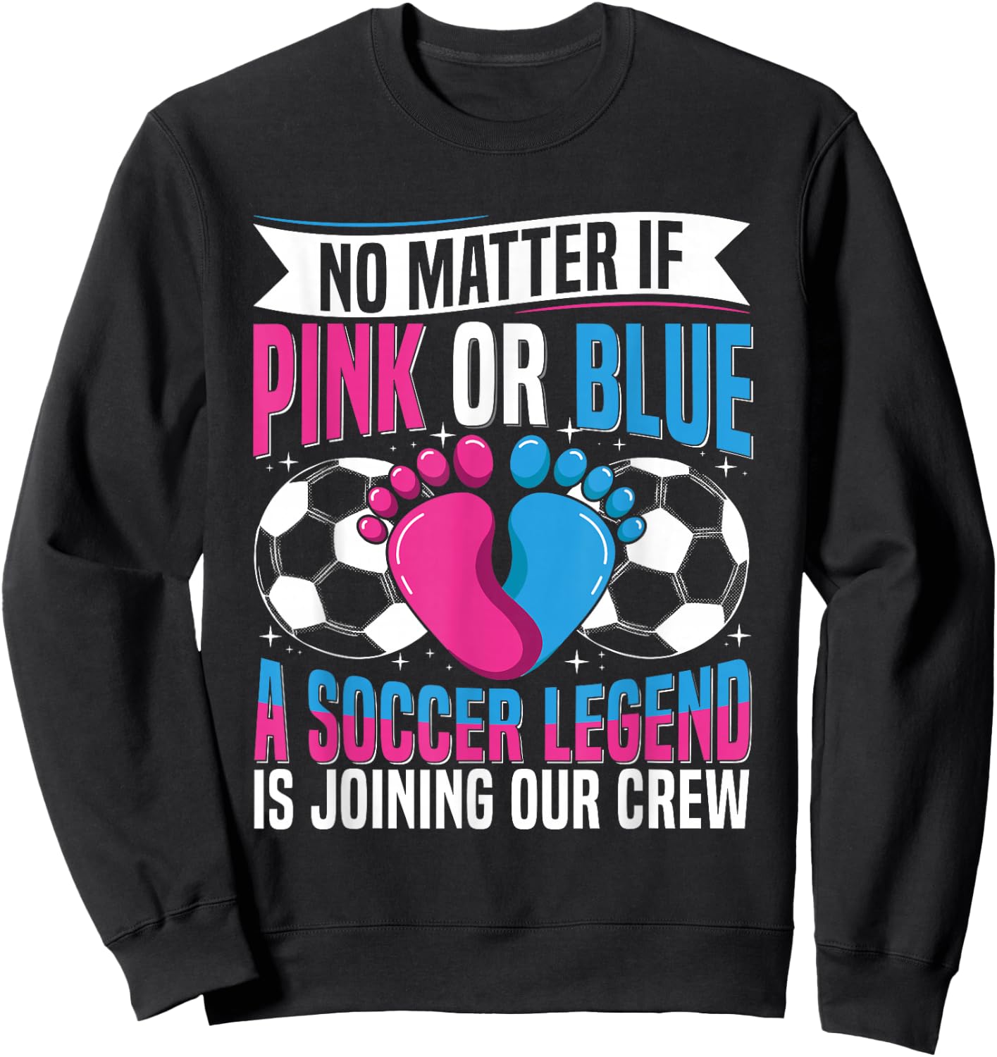 Soccer Themed Gender Reveal Party Design for a Soccer Player Sweatshirt - Sweatshirt | Black