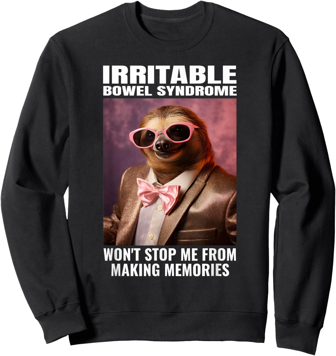 IBS Warrior Tummy Ache Funny Irritable Bowel Syndrome Sweatshirt - Sweatshirt | Black