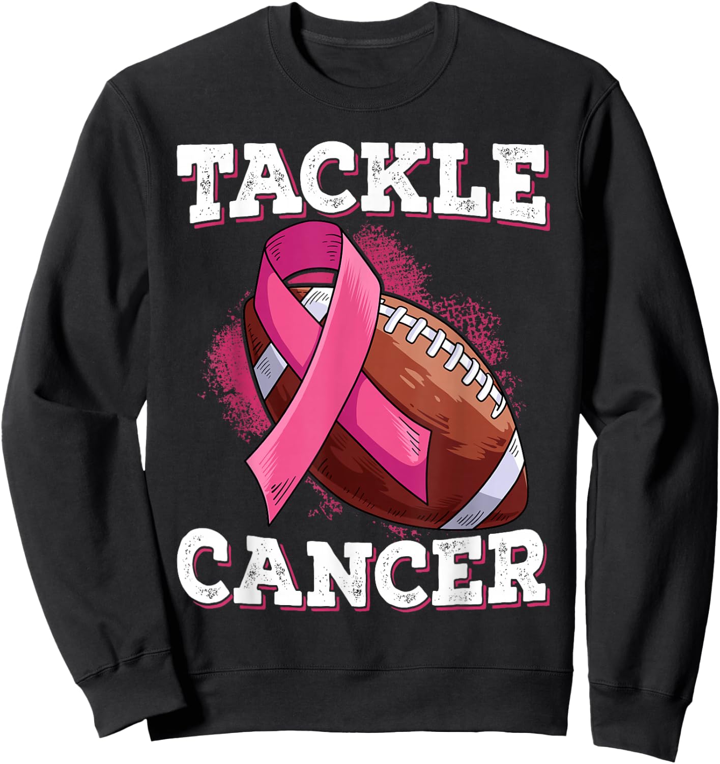 Tackle Breast Cancer Sweatshirt - Sweatshirt | Black