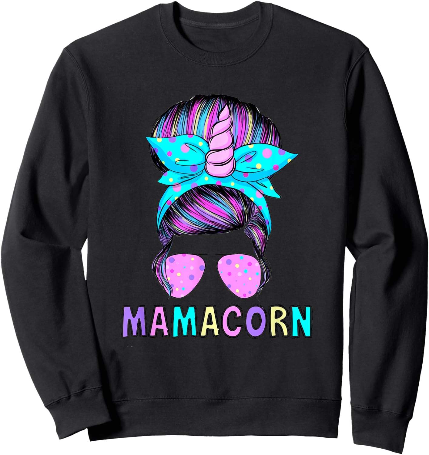 Funny Mamacorn Unicorn Messy Bun Mom Mother's Day Girl Women Sweatshirt - Sweatshirt | Black