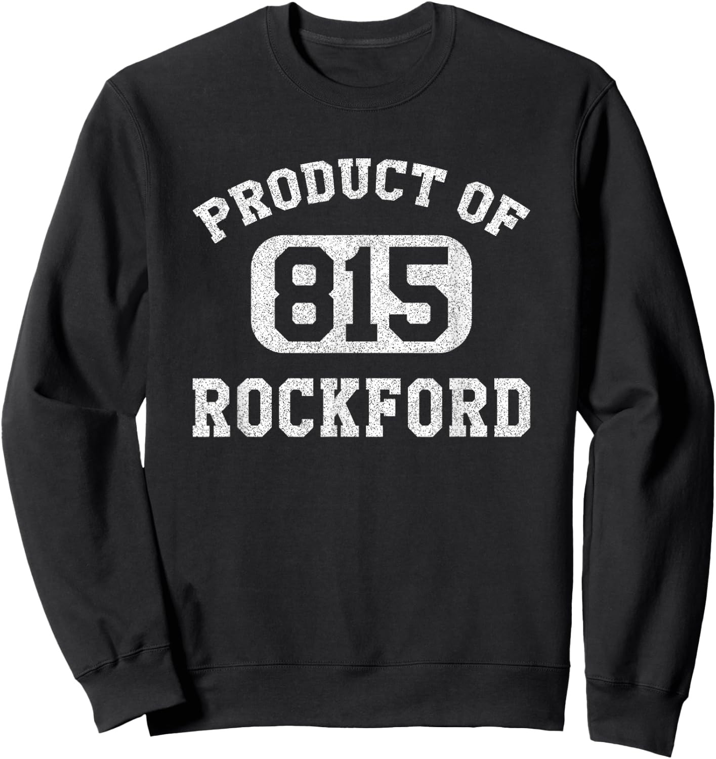 Rockford Illinois Vintage Retro Area Code Sweatshirt - Sweatshirt | Black