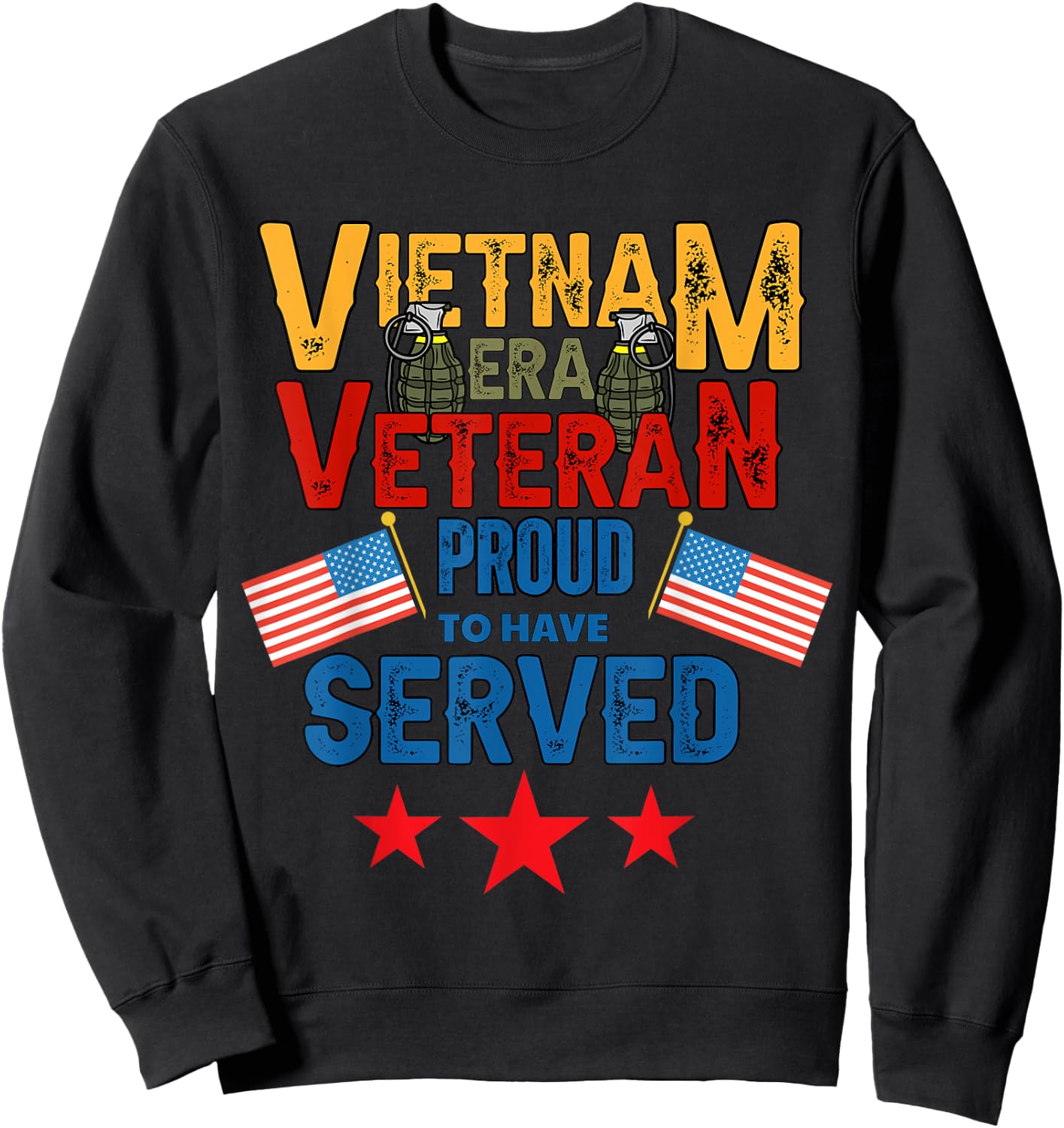 Vietnam Era Veteran Proud To Have Served Sweatshirt - Sweatshirt | Black