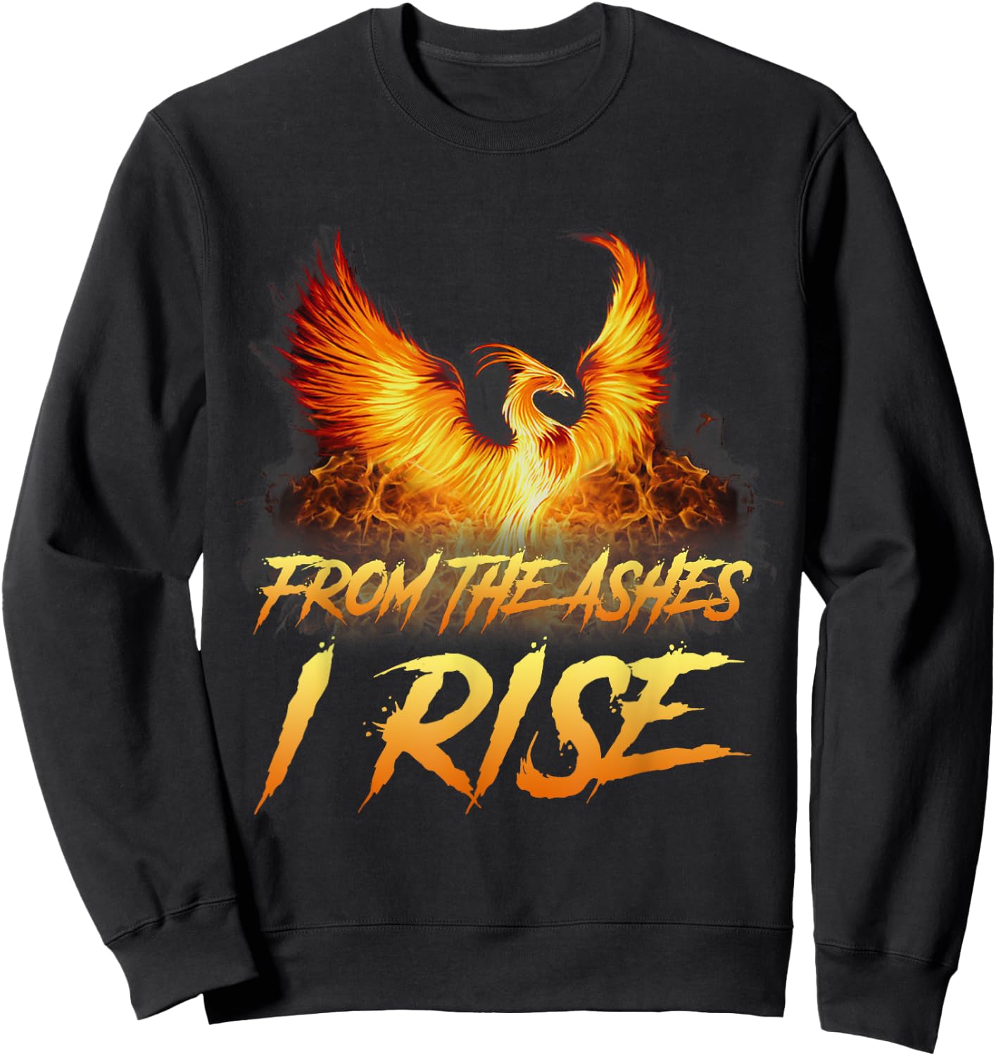 From the Ashes I Rise Motivational Phoenix Bird Shirt gift Sweatshirt - Sweatshirt | Black