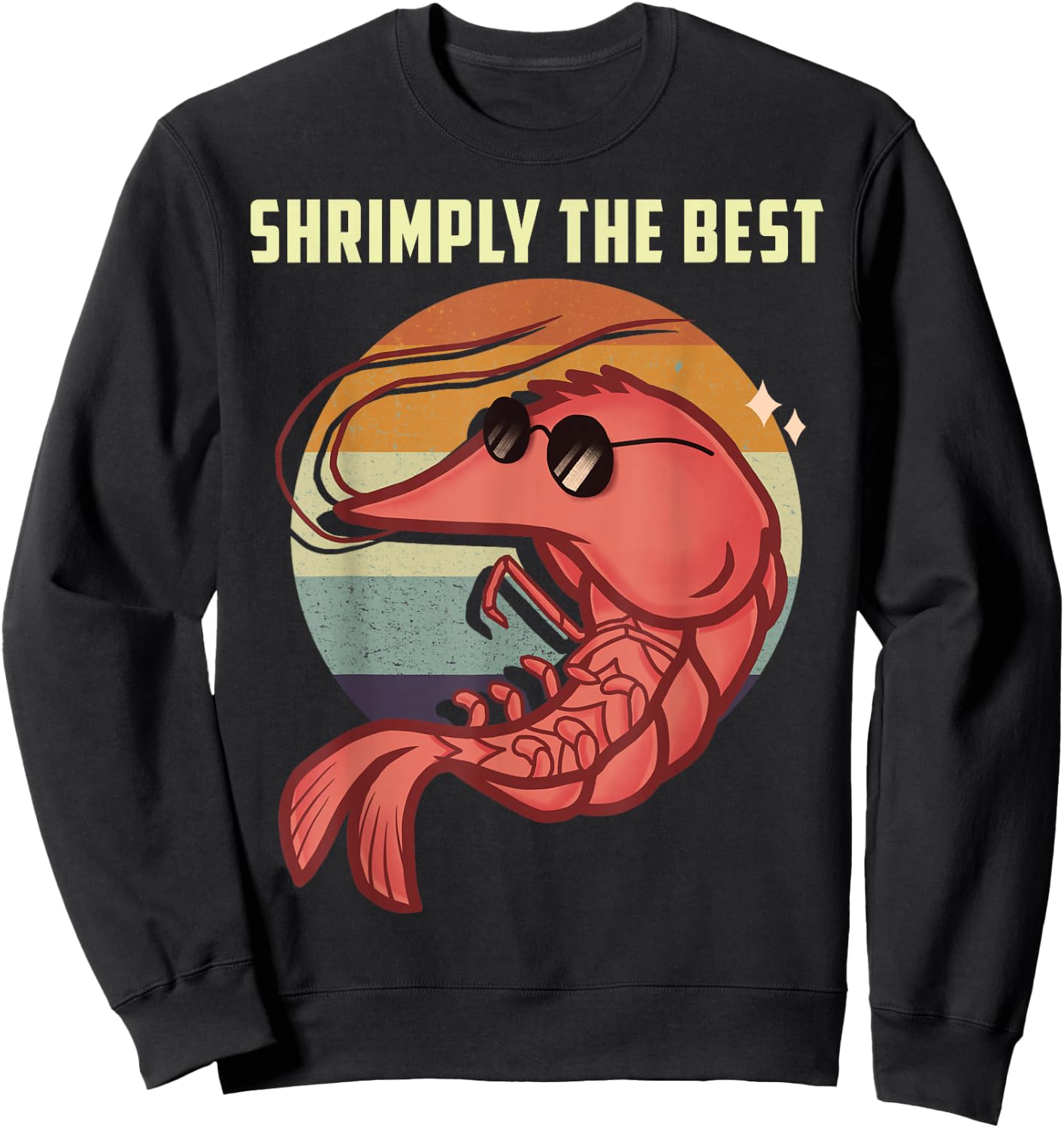 Shrimply The Best Funny Shrimp Catcher Shrimping Season Sweatshirt - Sweatshirt | Black
