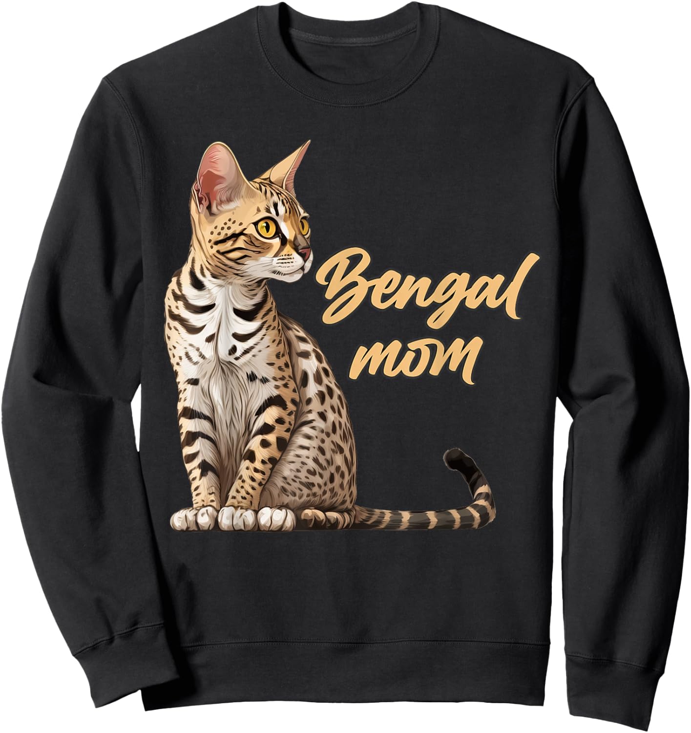 Bengal Cat Shirts Bengal Cat Mom Funny Sweatshirt - Sweatshirt | Black