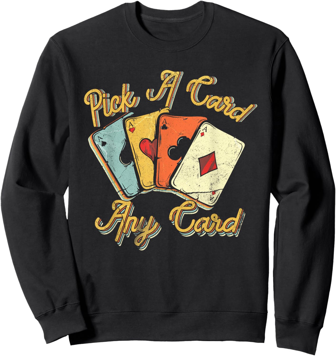 Cool Magician Pick A Card Magic Poker Game Any Cards Sweatshirt - Sweatshirt | Black