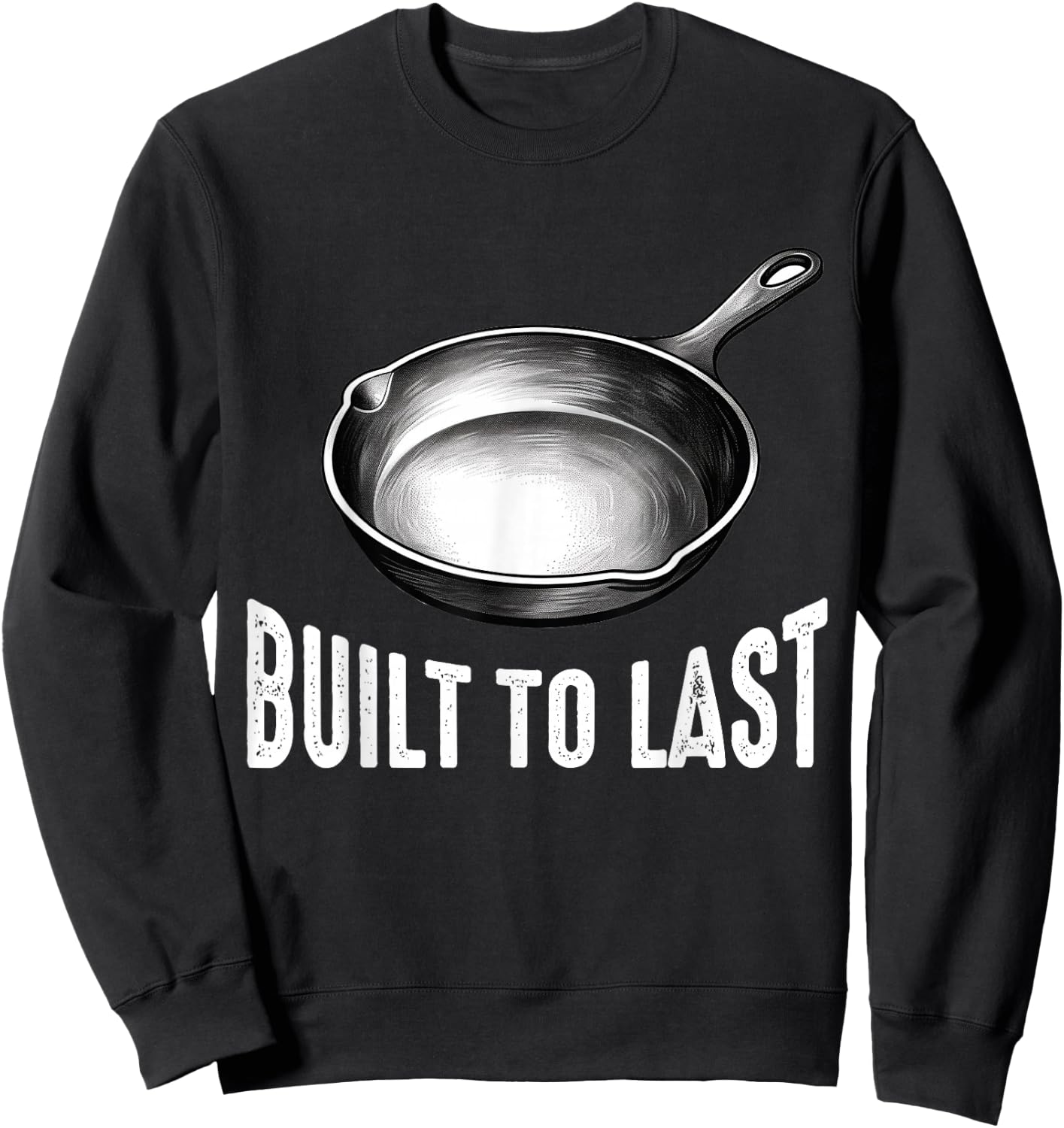 Cast Iron Pan Lover Frying Skillet Funny Cooking Chef Sweatshirt - Sweatshirt | Black