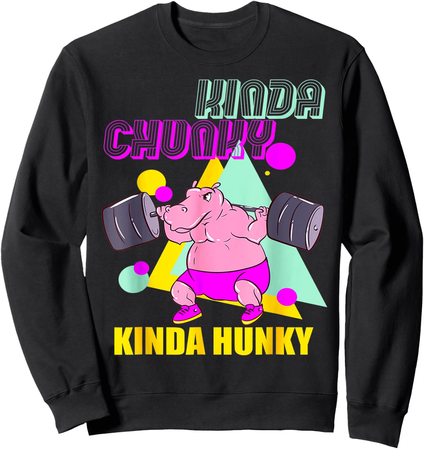 Kinda Chunky Kinda Hunky And Body Building Gym Sweatshirt - Sweatshirt | Black
